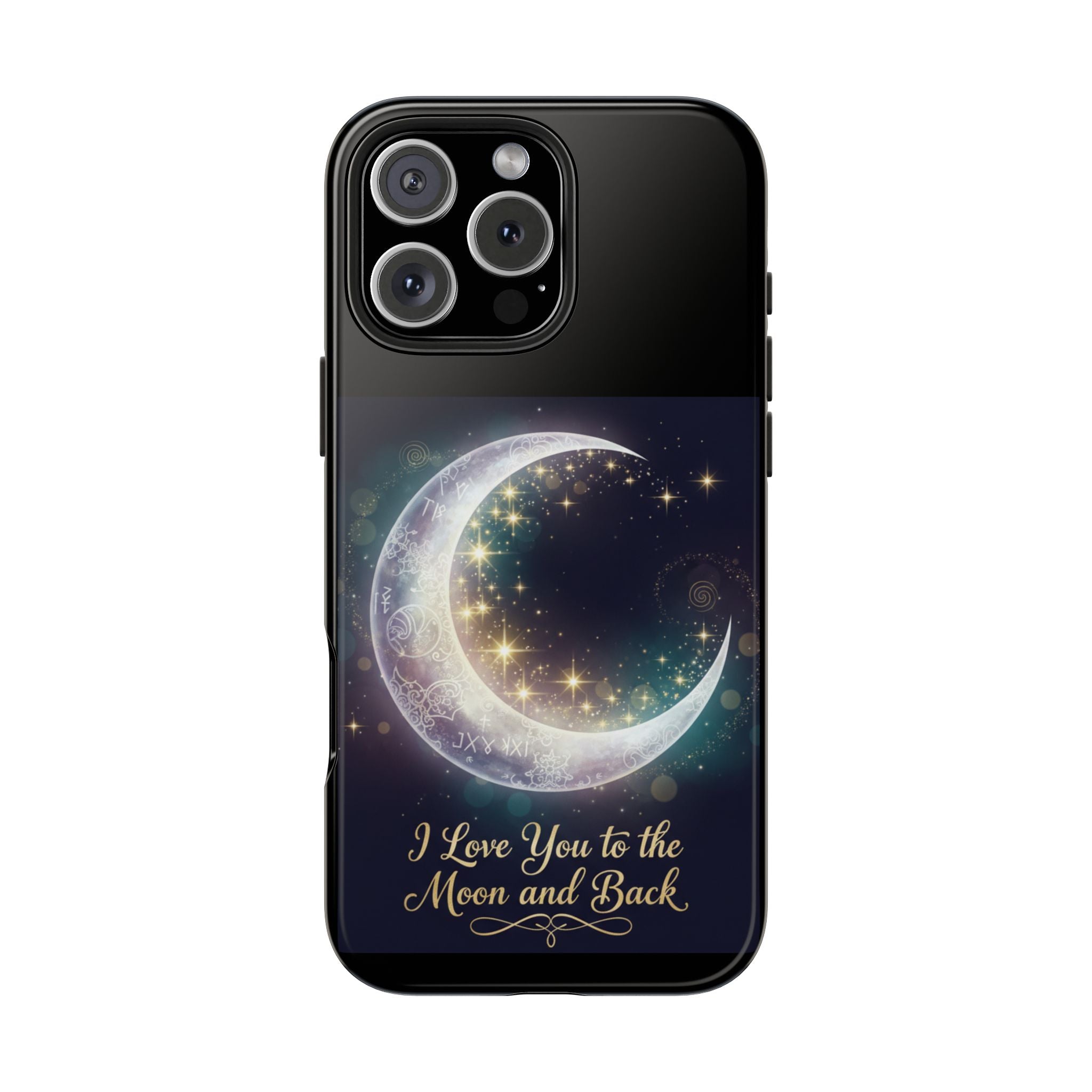 I Love You to the Moon and Back Phone Case | Moon Crescent Stars