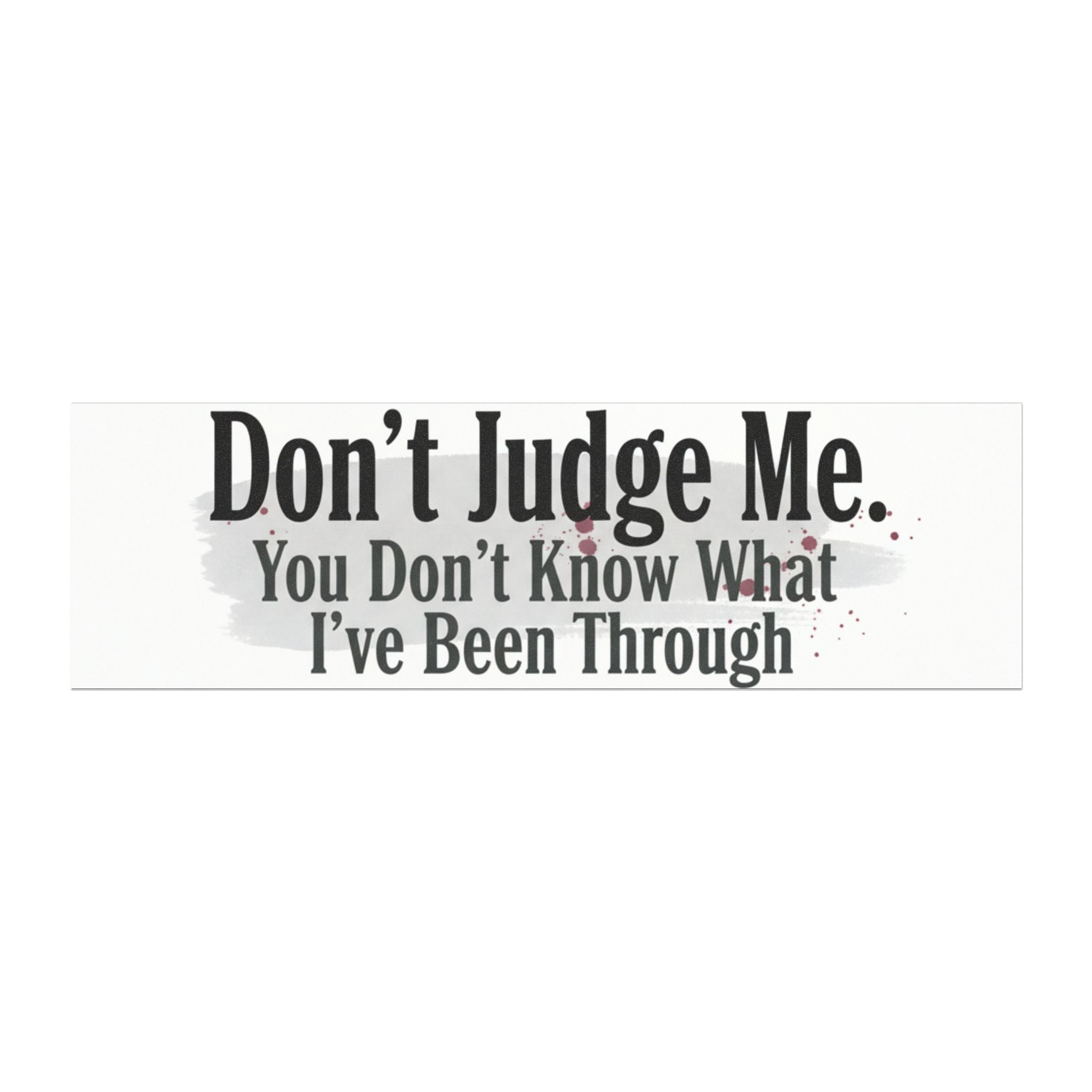 'Don't Judge Me' Car Magnet – Funny Relatable Bumper Sticker Magnet