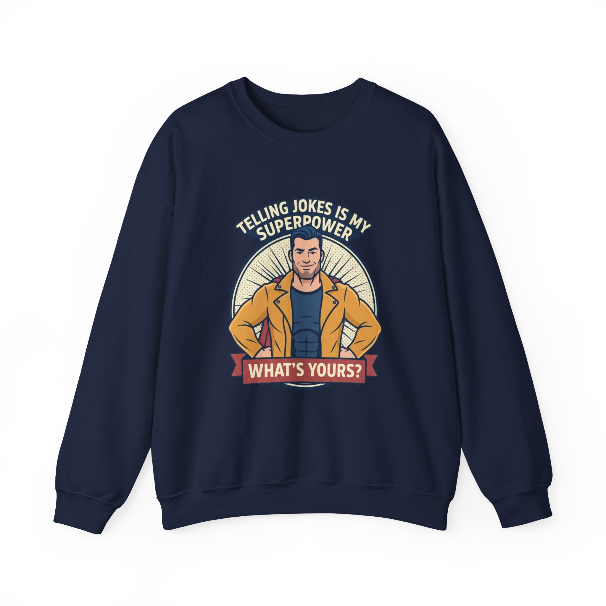 "Telling Jokes Is My Superpower" Graphic Sweatshirt