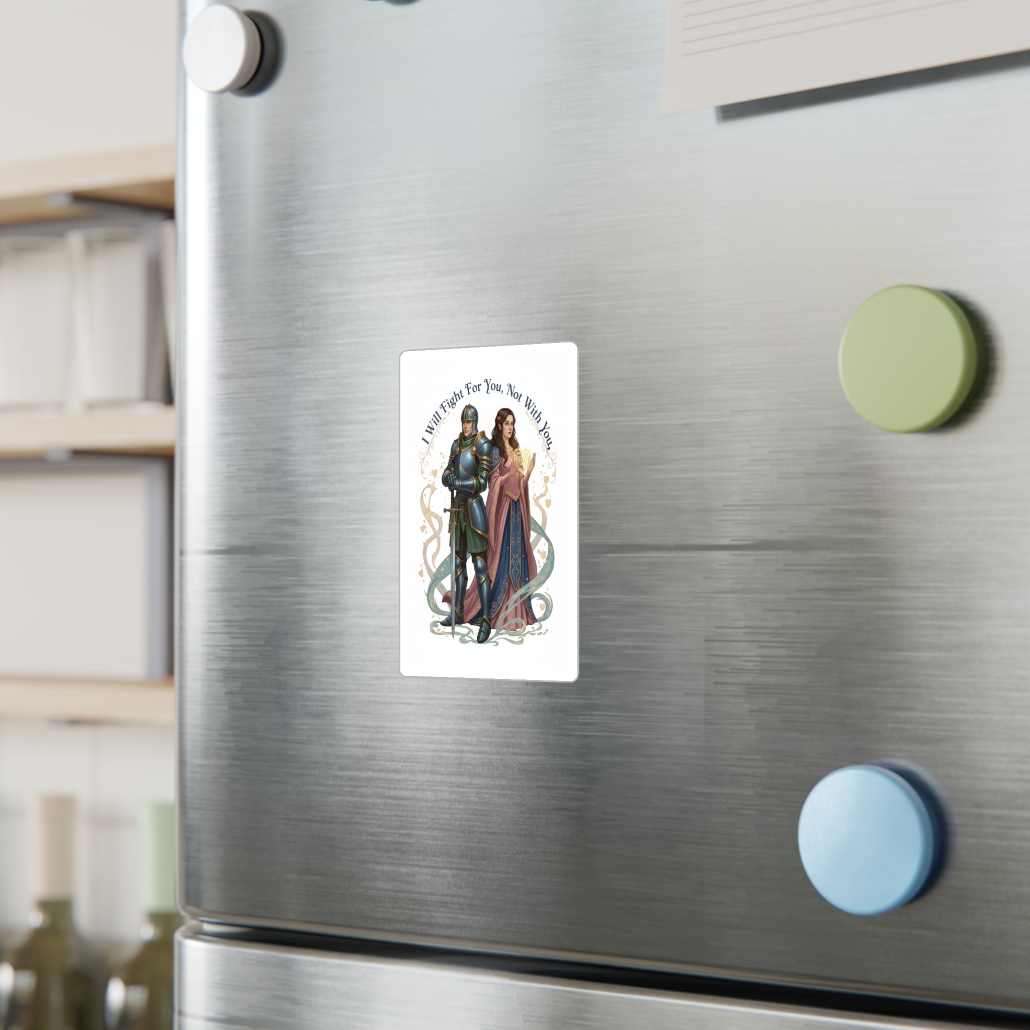"I Will Fight For You, Not With You" Kiss-Cut Vinyl Sticker