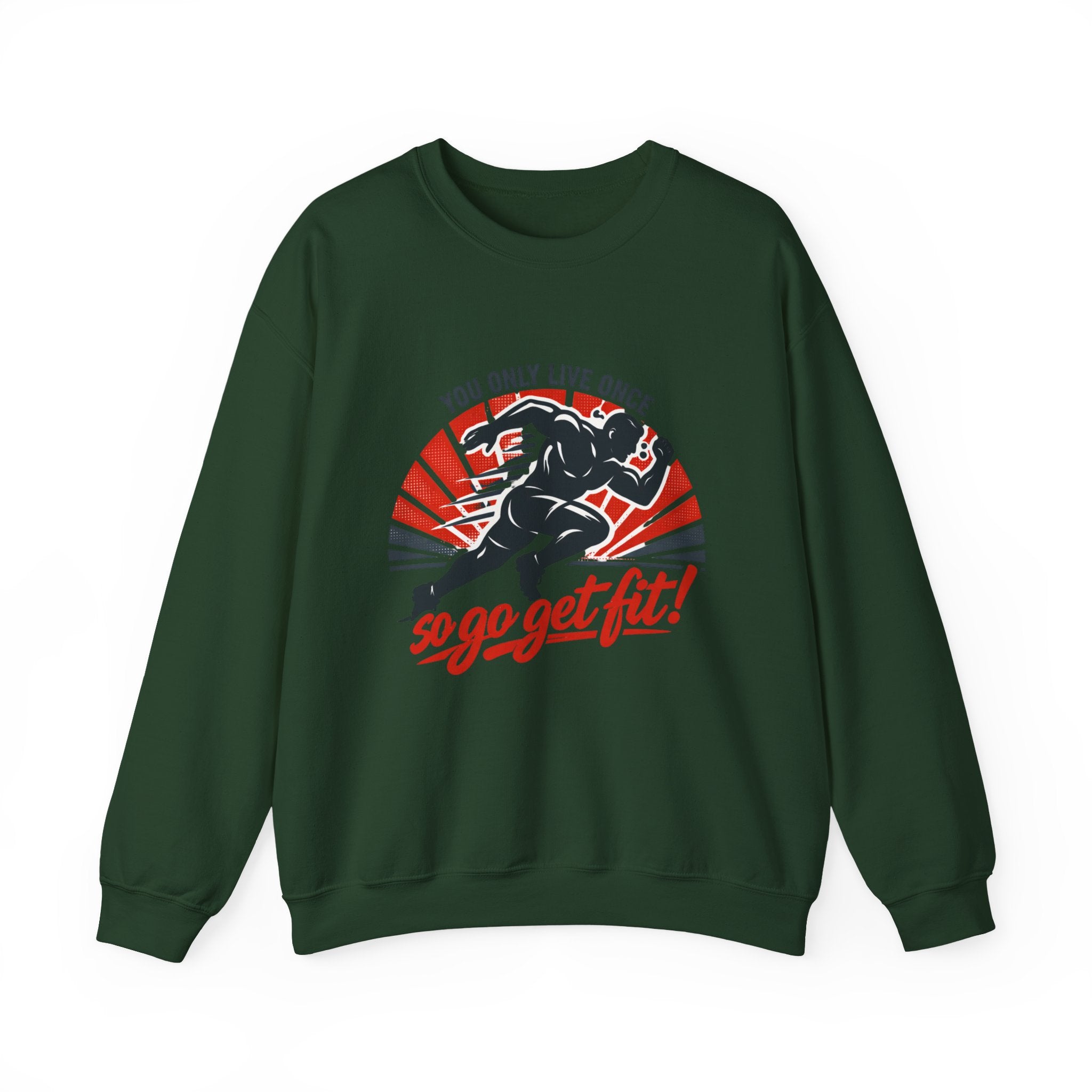 "You Only Live Once, So Go Get Fit!" Runner Fitness Crewneck Sweatshirt