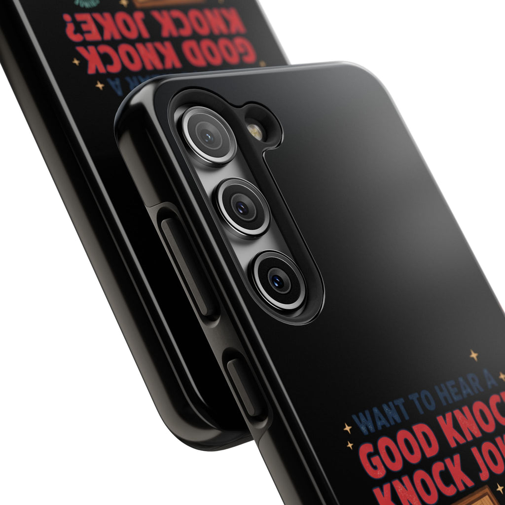 Want To Hear A Good Knock Knock Joke Phone Case | Tough Phone Case