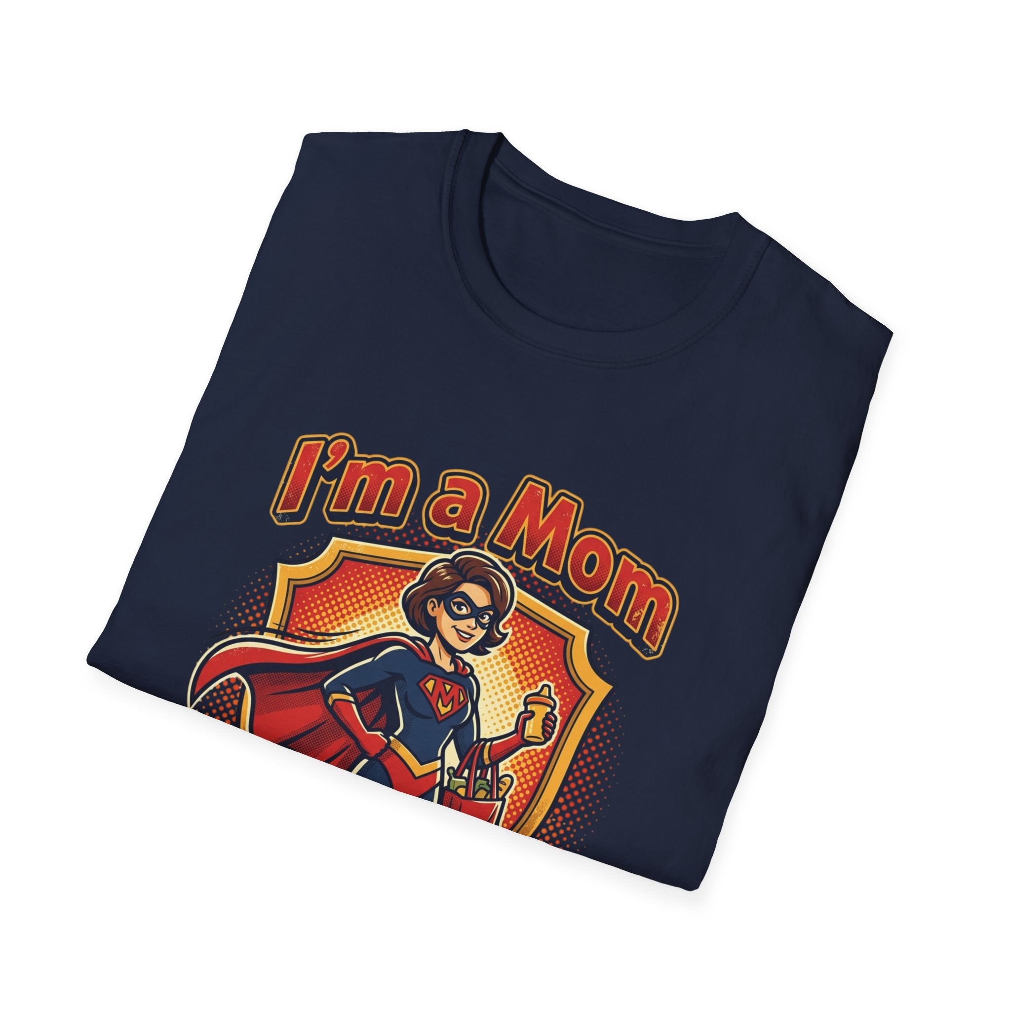 I'm a Mom superhero mom T-Shirt | mom superhero illustration