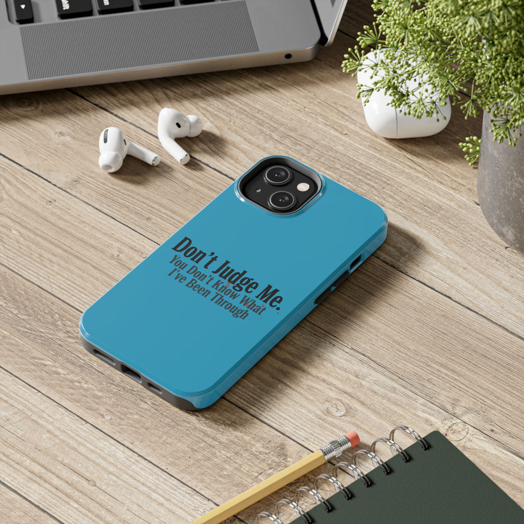 Don't Judge Me Quote Tough phone case | Tough Phone Case, teal typography