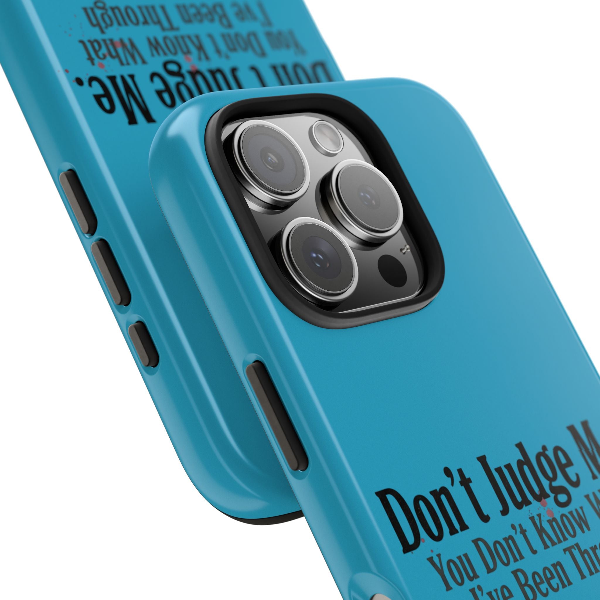 Don't Judge Me Quote Tough phone case | Tough Phone Case, teal typography