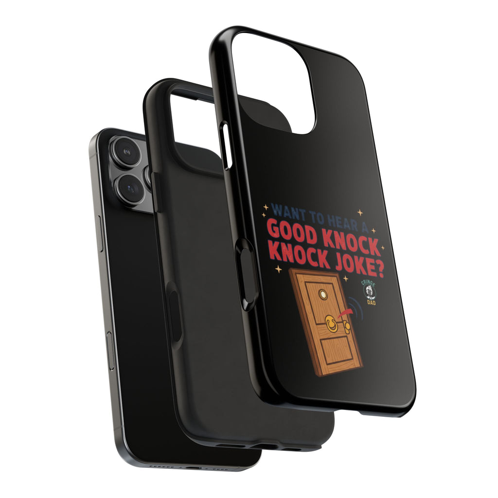 Want To Hear A Good Knock Knock Joke Phone Case | Tough Phone Case