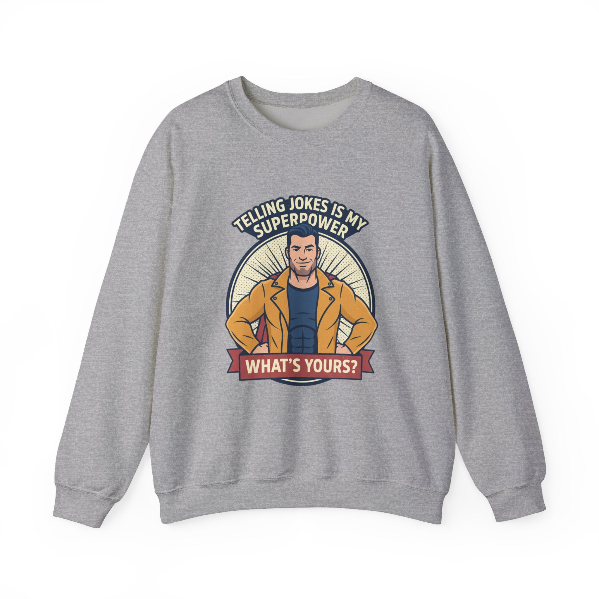 "Telling Jokes Is My Superpower" Graphic Sweatshirt