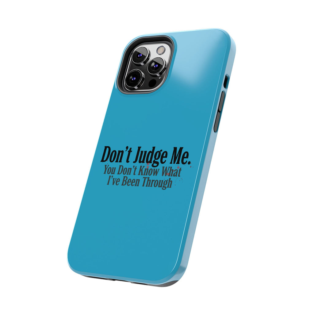 Don't Judge Me Quote Tough phone case | Tough Phone Case, teal typography