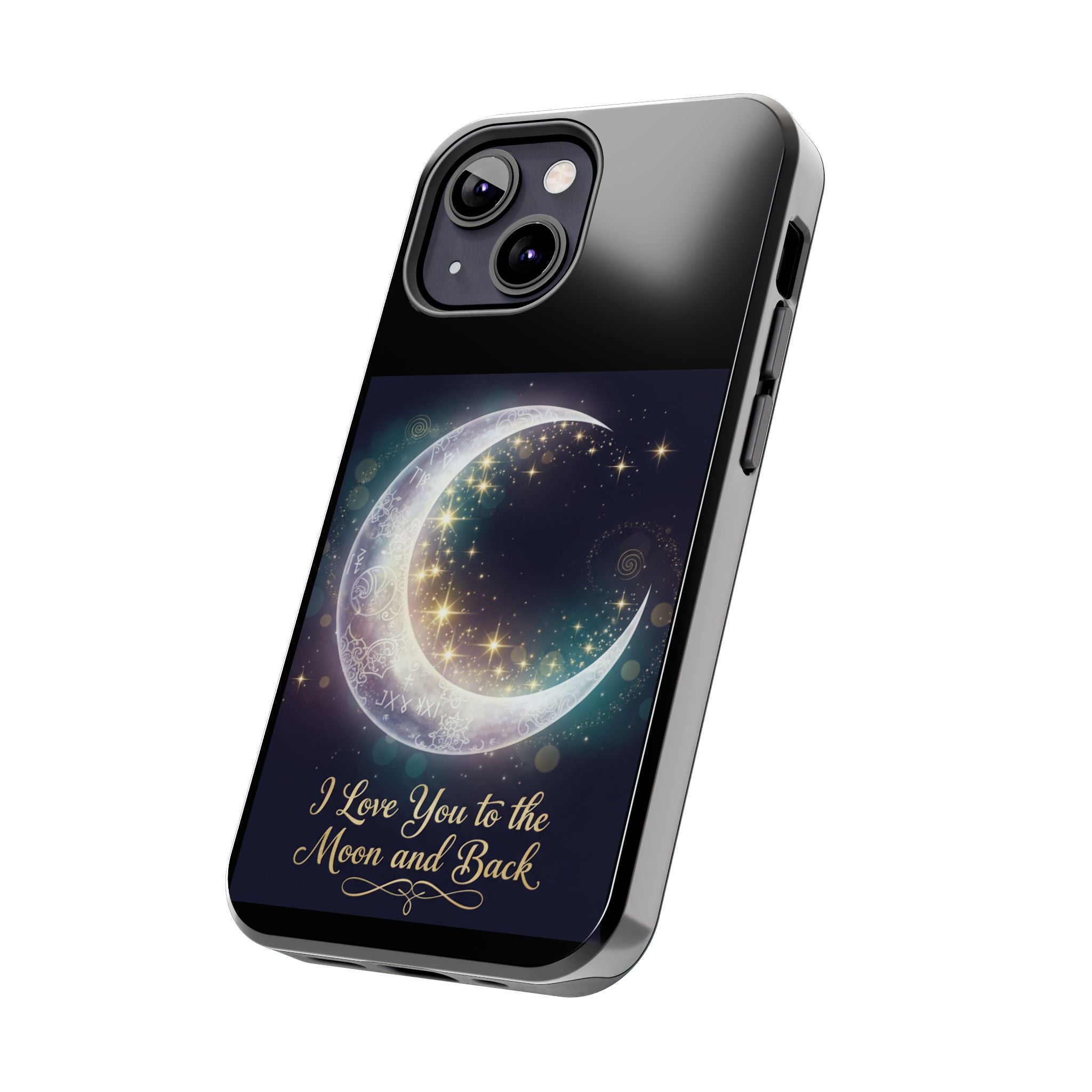 I Love You to the Moon and Back Phone Case | Moon Crescent Stars