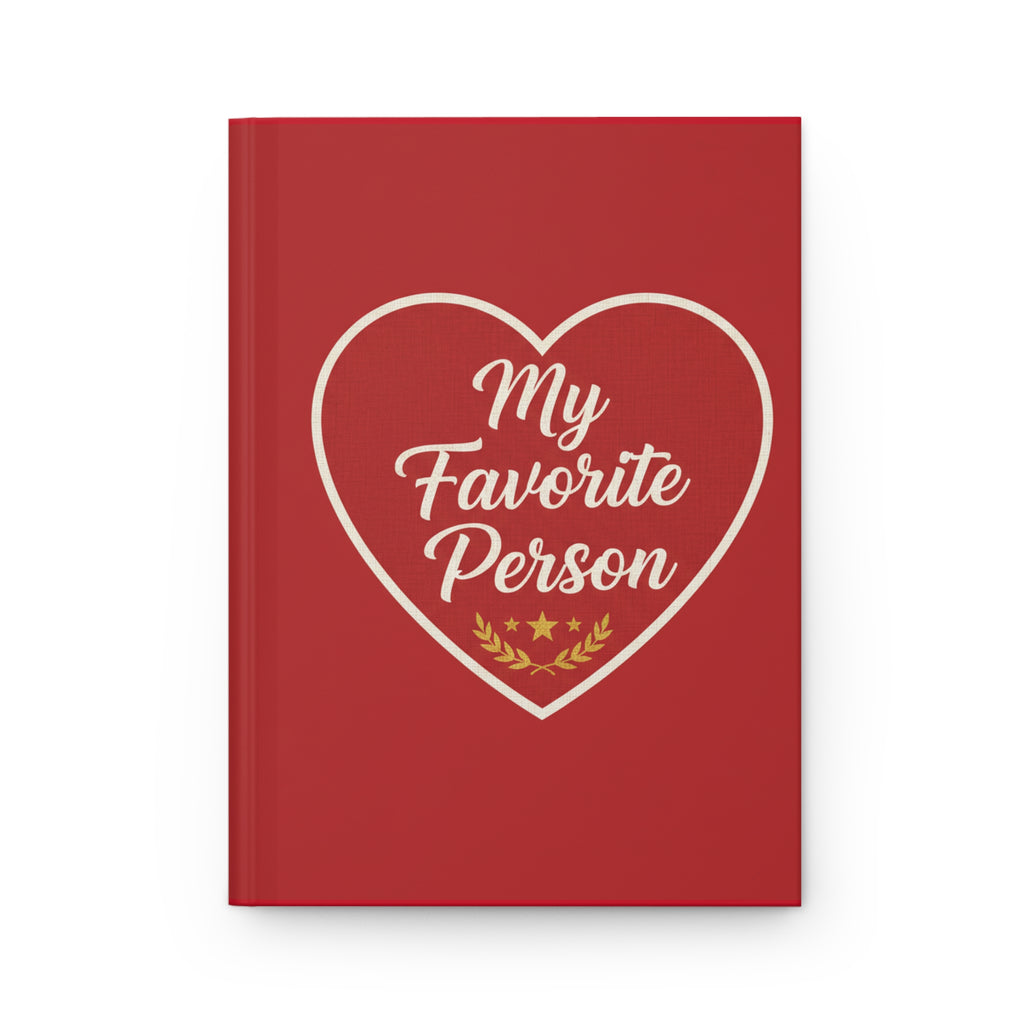 My Favorite Person Hardcover Journal Matte