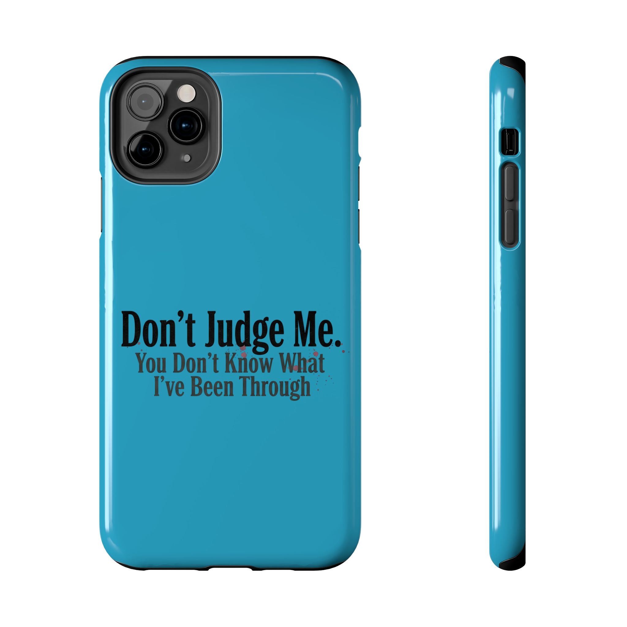 Don't Judge Me Quote Tough phone case | Tough Phone Case, teal typography
