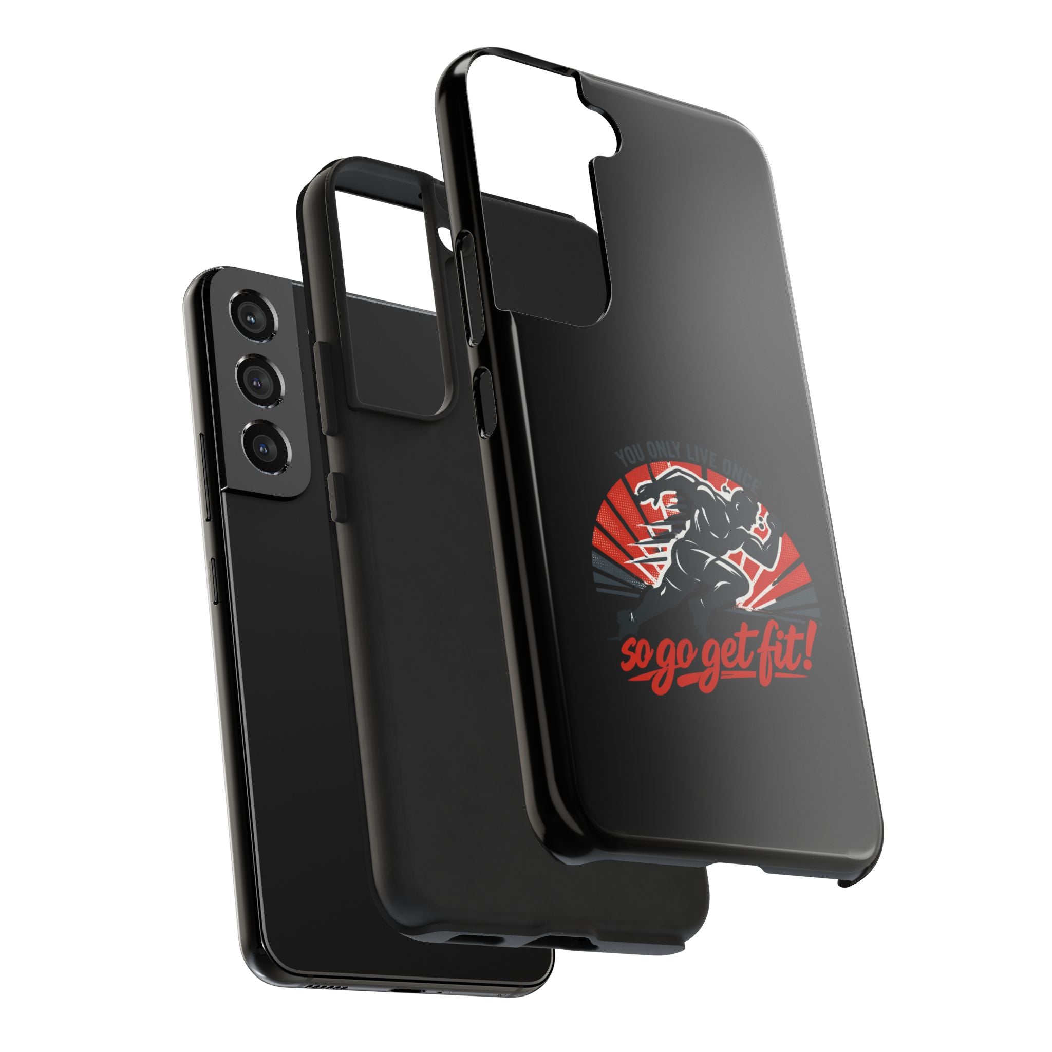 You Only Live Once So Go Get Fit phone case | Tough Phone Case, motivational fitness design