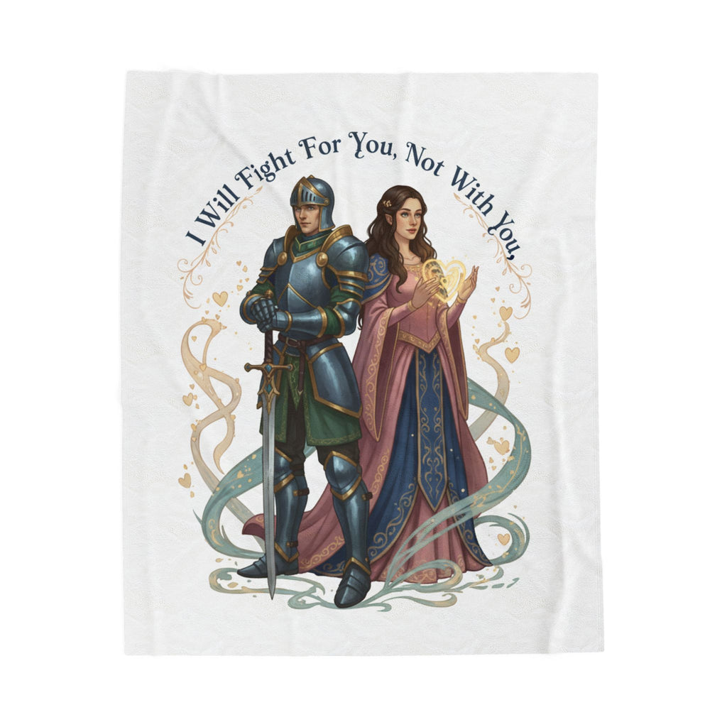 I Will Fight For You Not With You Blanket | Knight and Princess Illustration