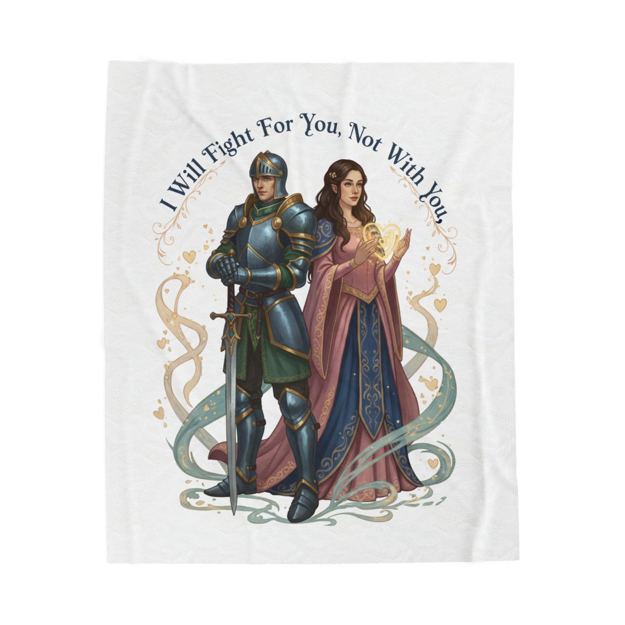 I Will Fight For You Not With You Blanket | Knight and Princess Illustration