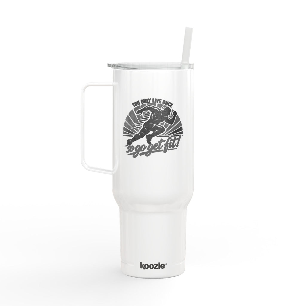 You Only Live Once, So Go Get Fit Tumbler 40oz Engraved Insulated