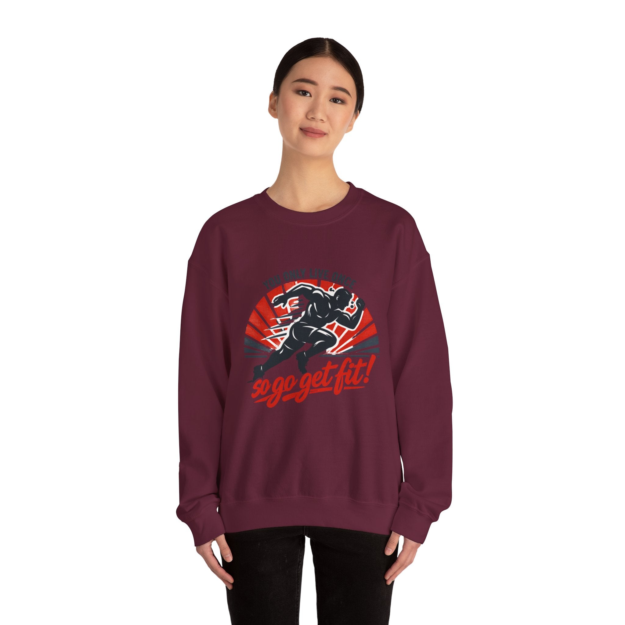 "You Only Live Once, So Go Get Fit!" Runner Fitness Crewneck Sweatshirt