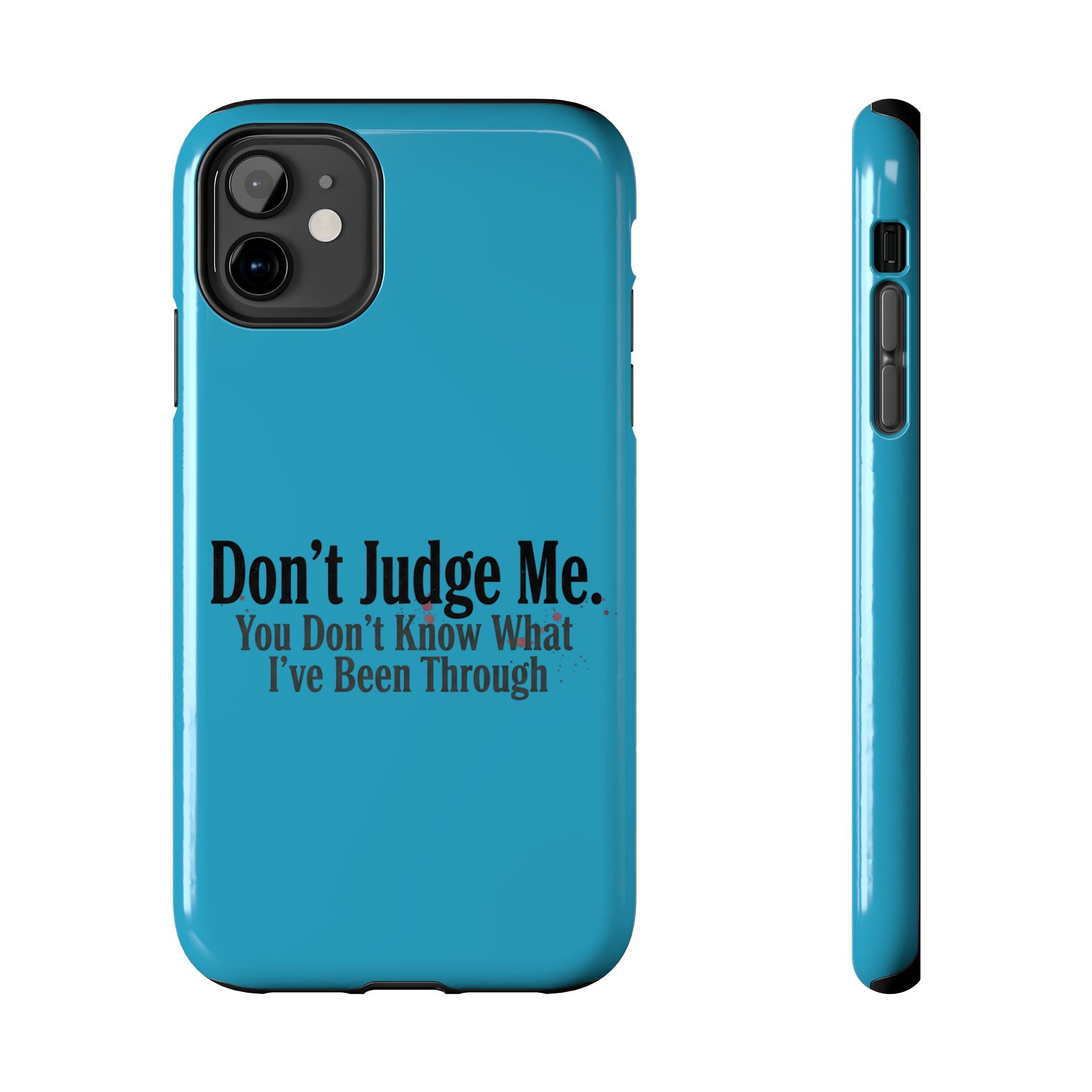 Don't Judge Me Quote Tough phone case | Tough Phone Case, teal typography