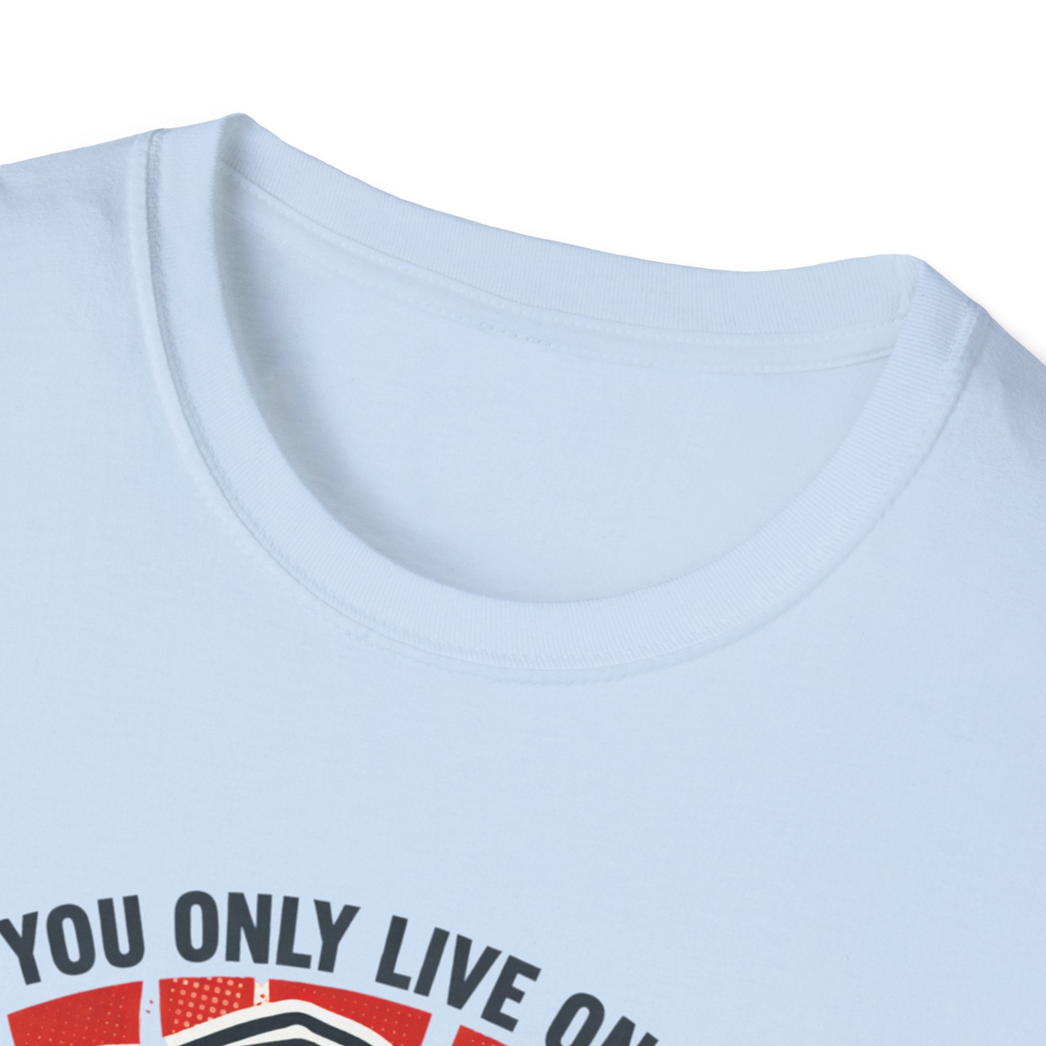 Motivational Fitness T-Shirt — "You Only Live Once So Go Get Fit!"