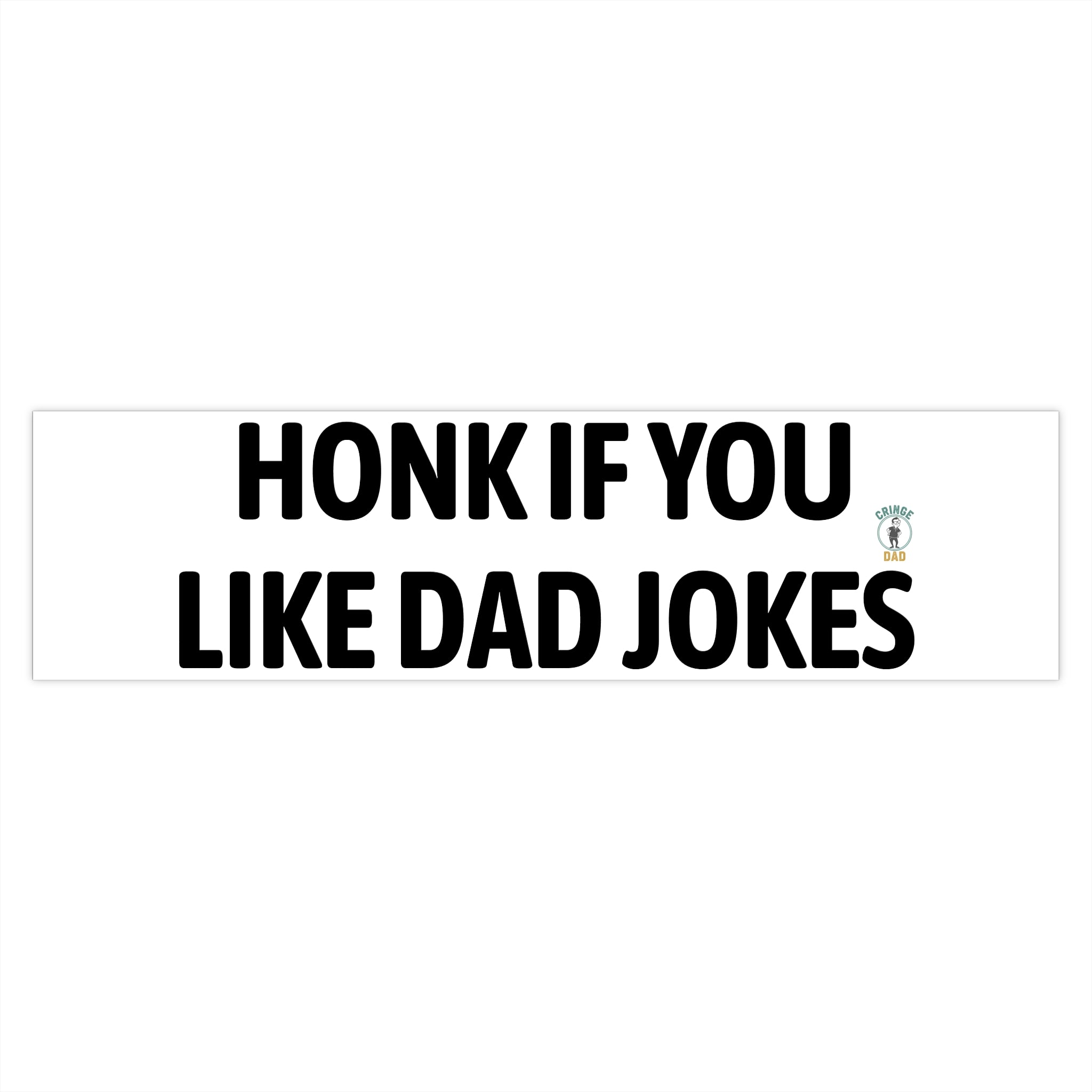 Bumper Sticker — "Honk If You Like Dad Jokes" Funny Car Decal
