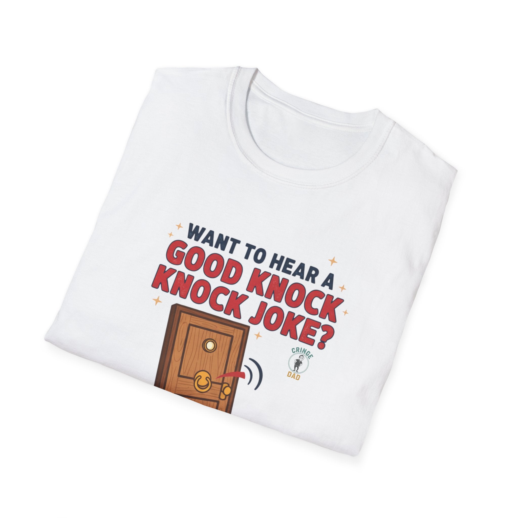 'Want to Hear a Good Knock Knock Joke?' T-Shirt — Novelty Door Cartoon Tee