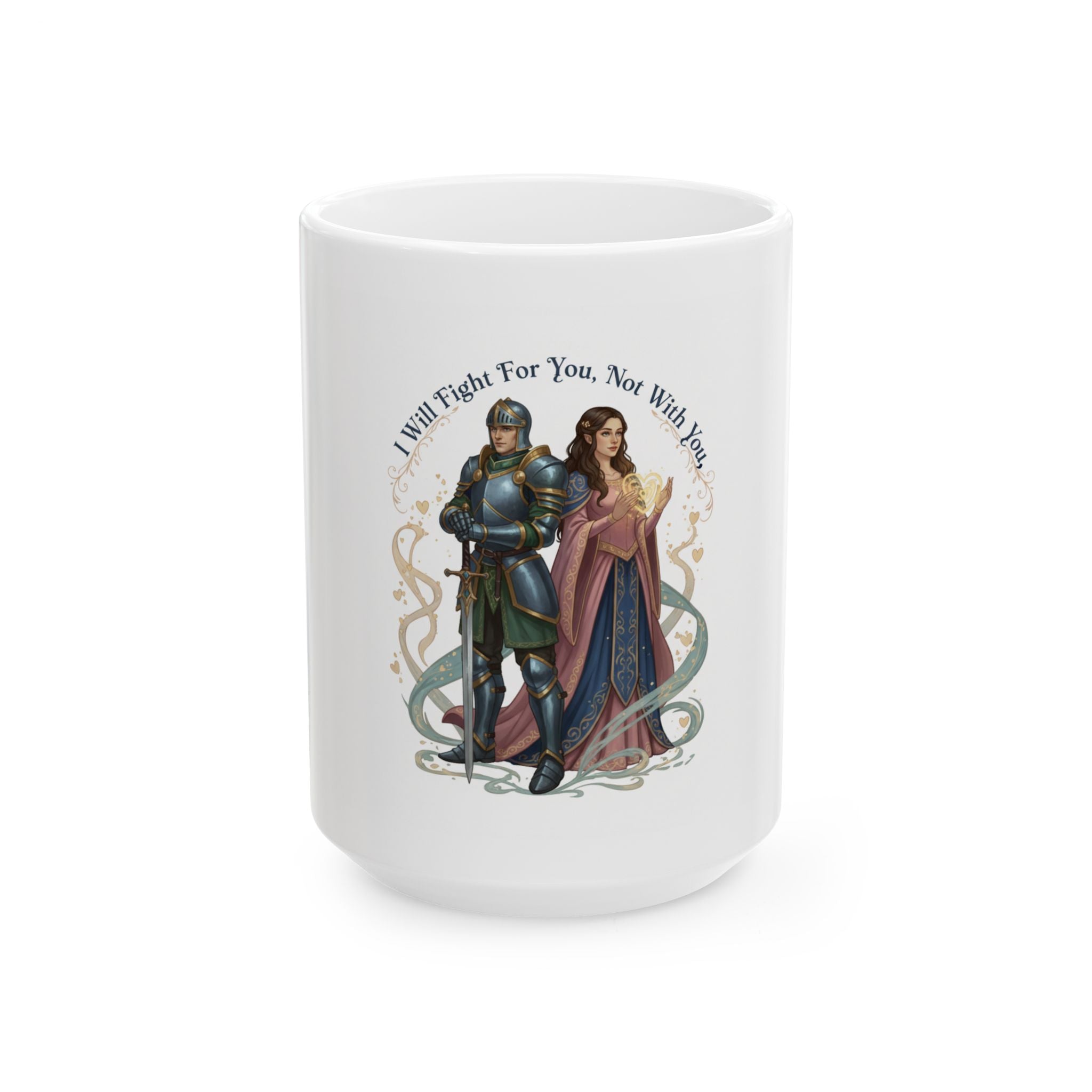 I Will Fight For You, Not With You Illustration Mug