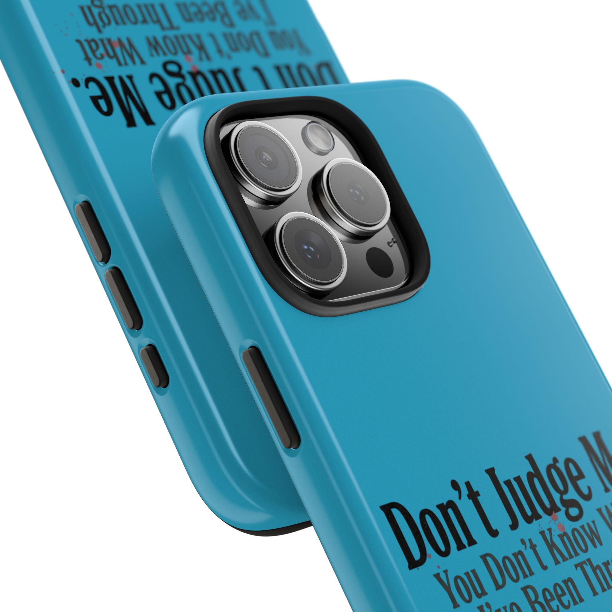 Don't Judge Me Quote Tough phone case | Tough Phone Case, teal typography