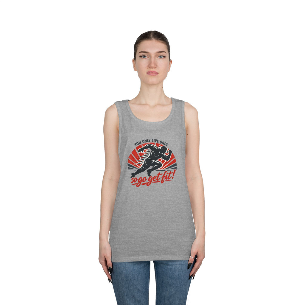 You Only Live Once So Go Get Fit tank top | Fitness Motivational Workout Tee