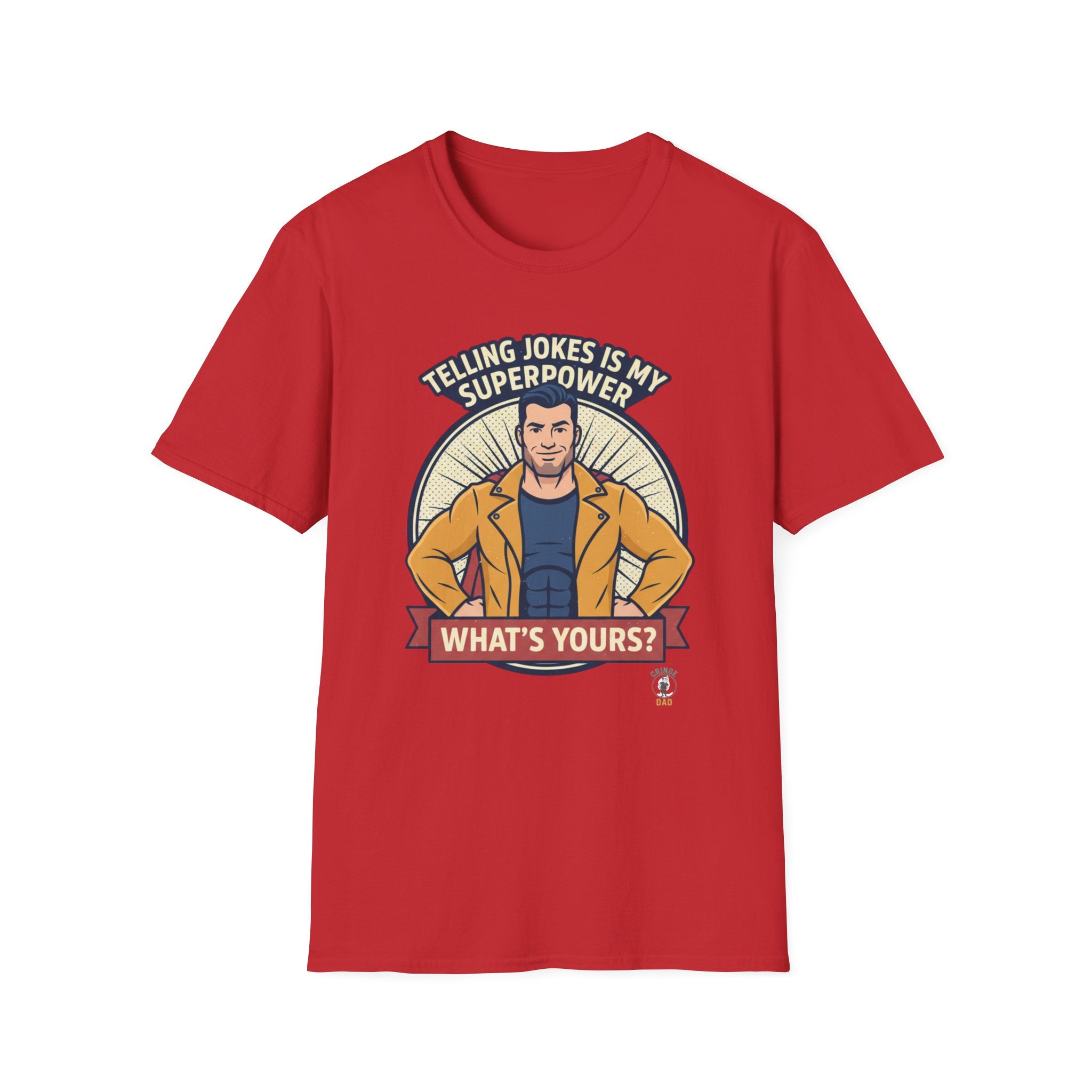 "Telling Jokes Is My Superpower, What's Yours?" Casual Funny T-Shirt