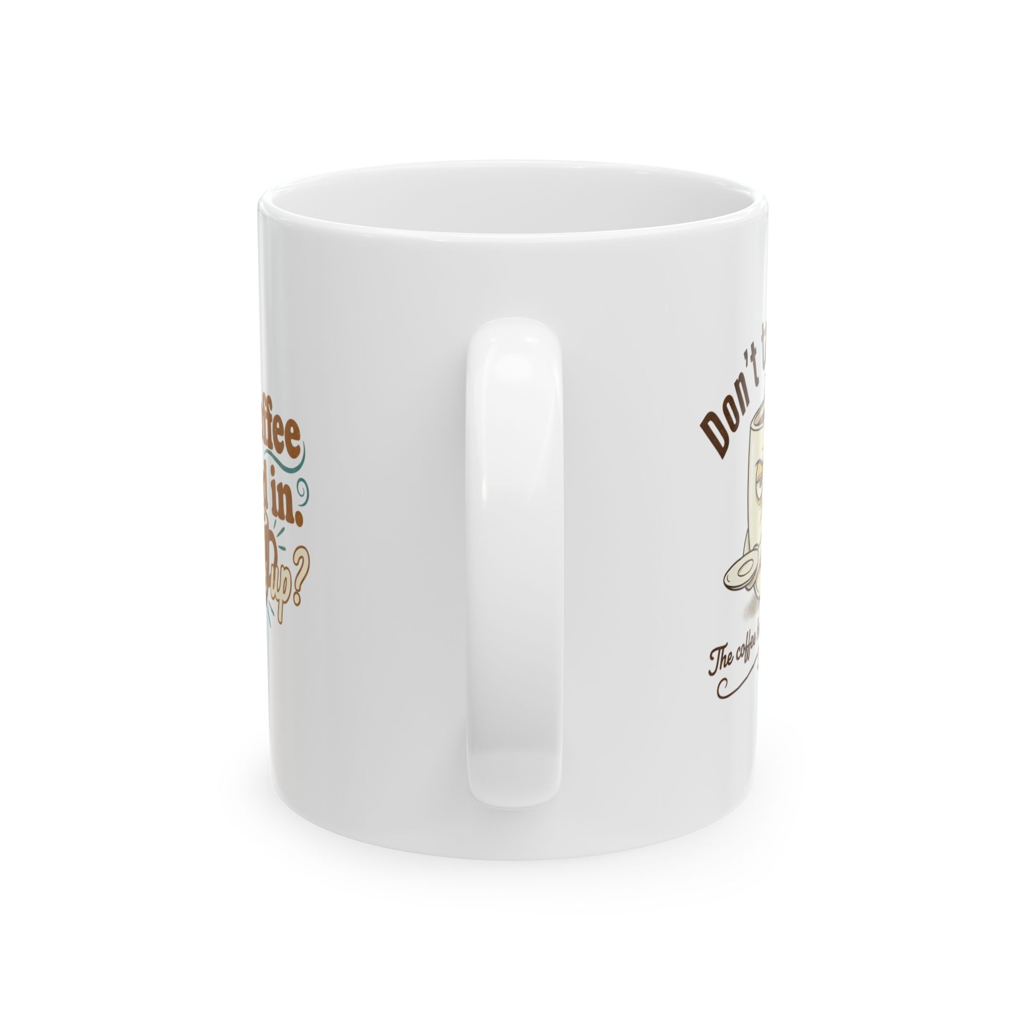 Don’t Talk To Me The Coffee Hasn't Kicked In Yet Double Sided Mug | Ceramic Mug