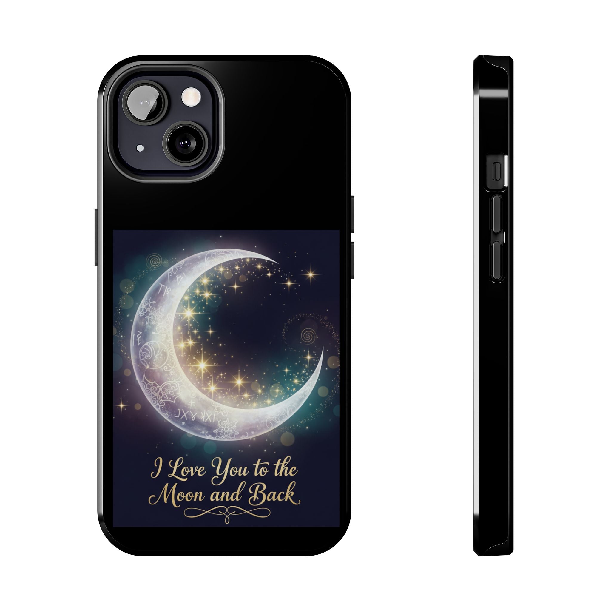 I Love You to the Moon and Back Phone Case | Moon Crescent Stars