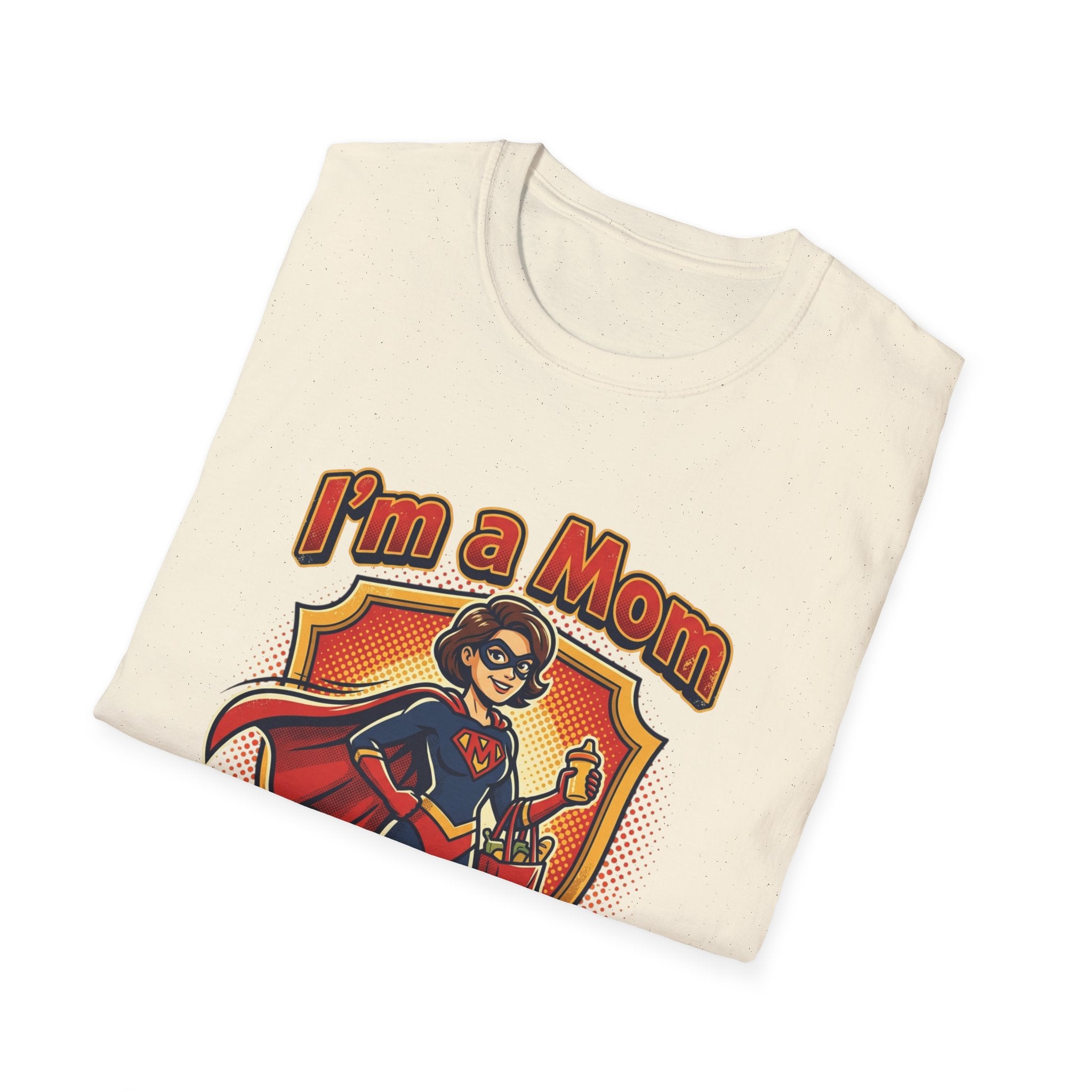 I'm a Mom superhero mom T-Shirt | mom superhero illustration