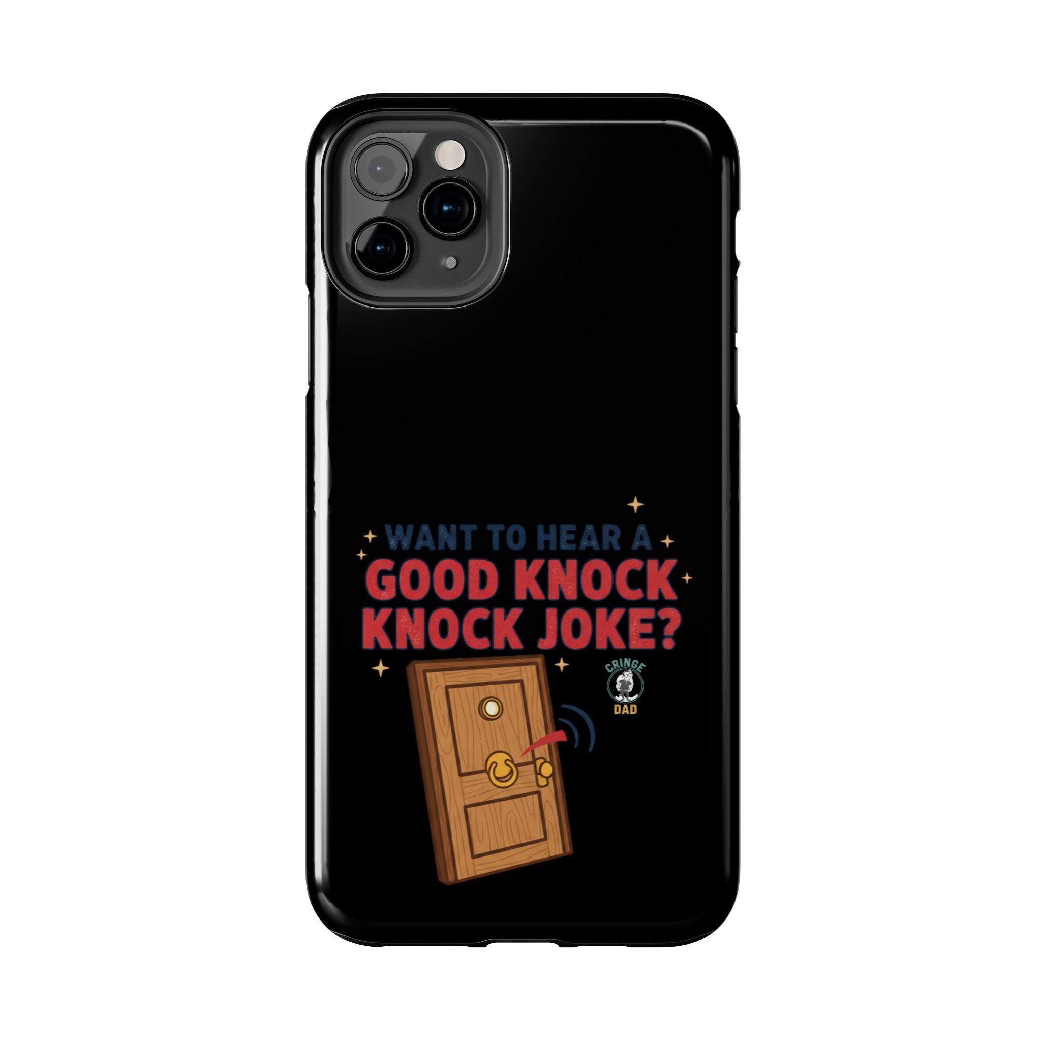Want To Hear A Good Knock Knock Joke Phone Case | Tough Phone Case