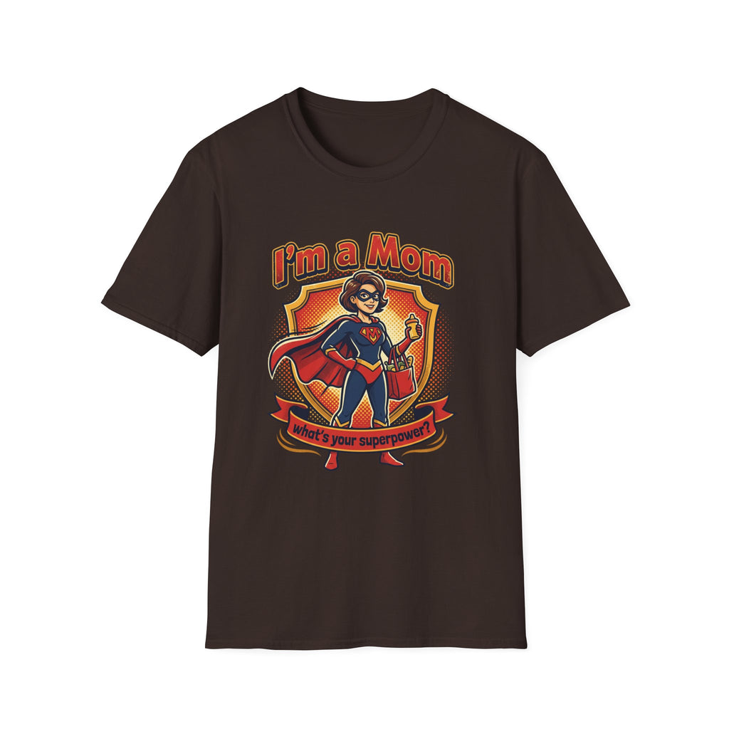 I'm a Mom superhero mom T-Shirt | mom superhero illustration
