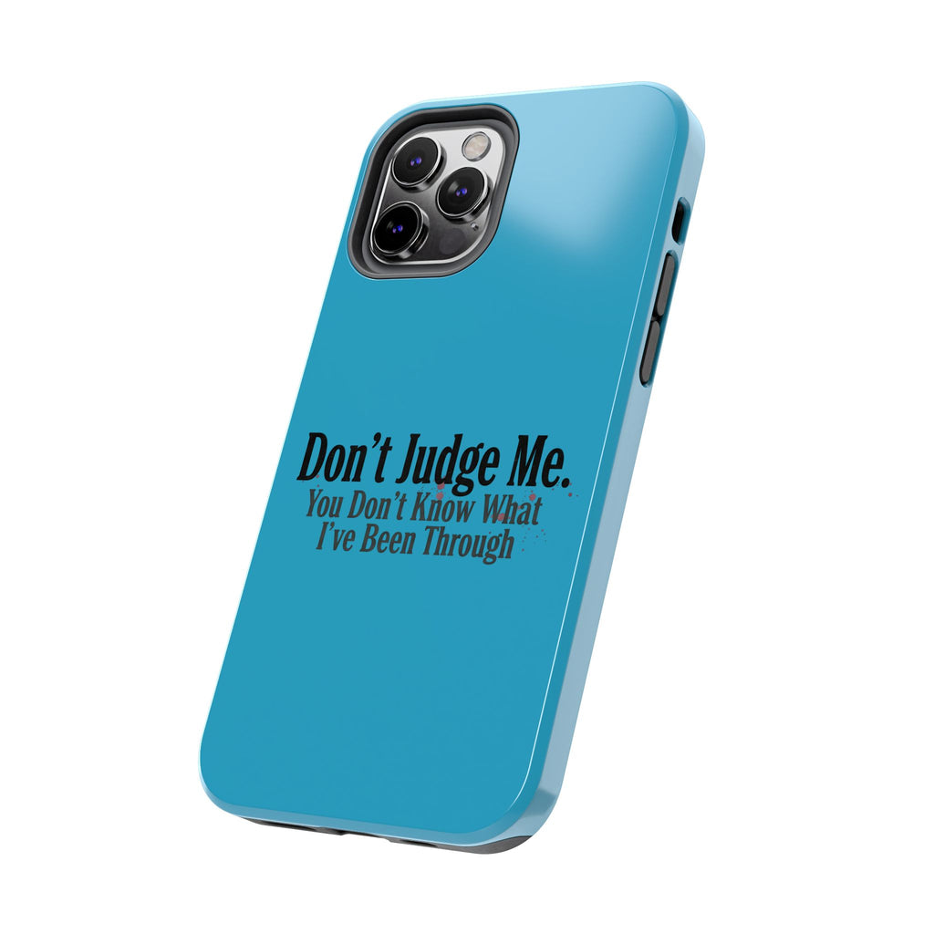 Don't Judge Me Quote Tough phone case | Tough Phone Case, teal typography