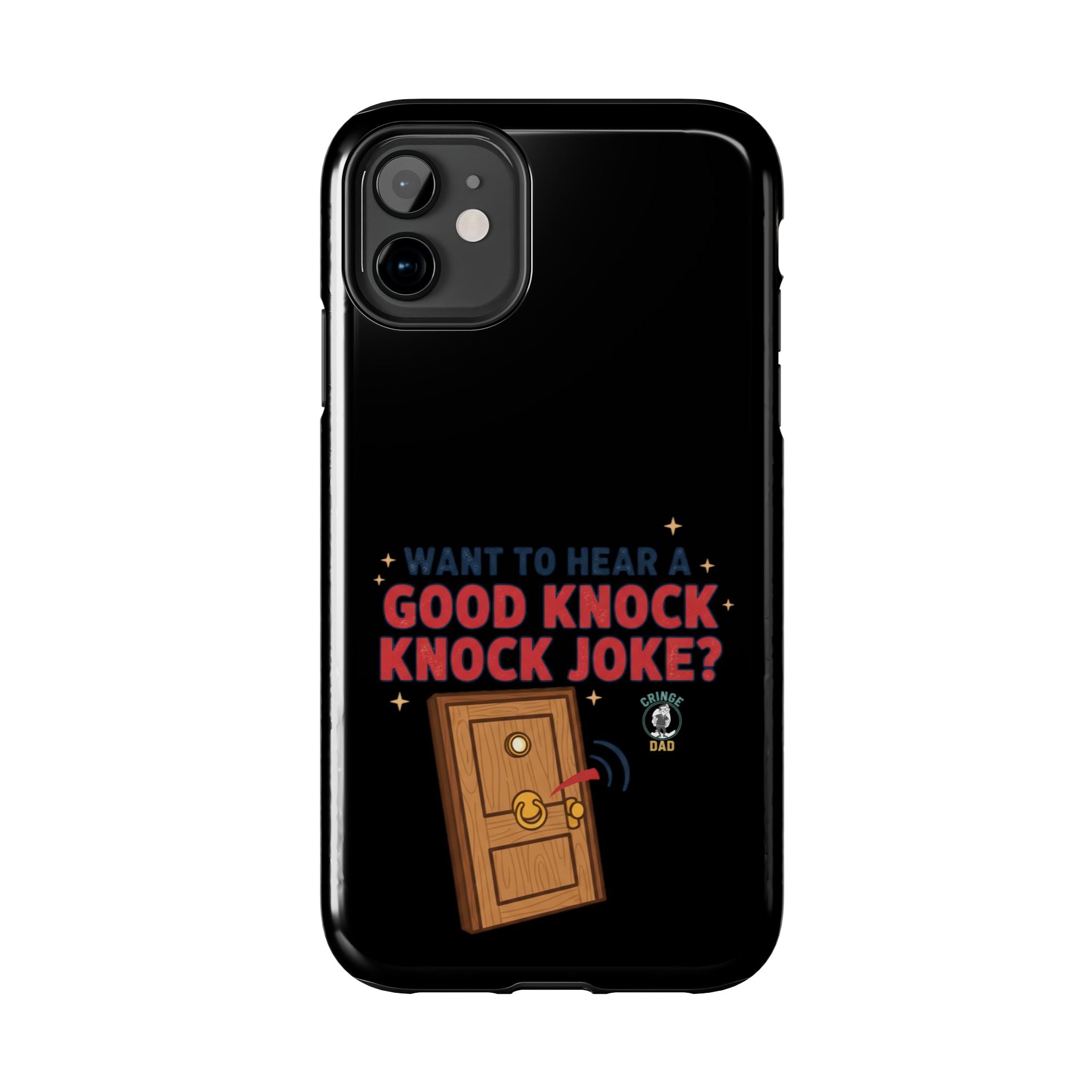 Want To Hear A Good Knock Knock Joke Phone Case | Tough Phone Case