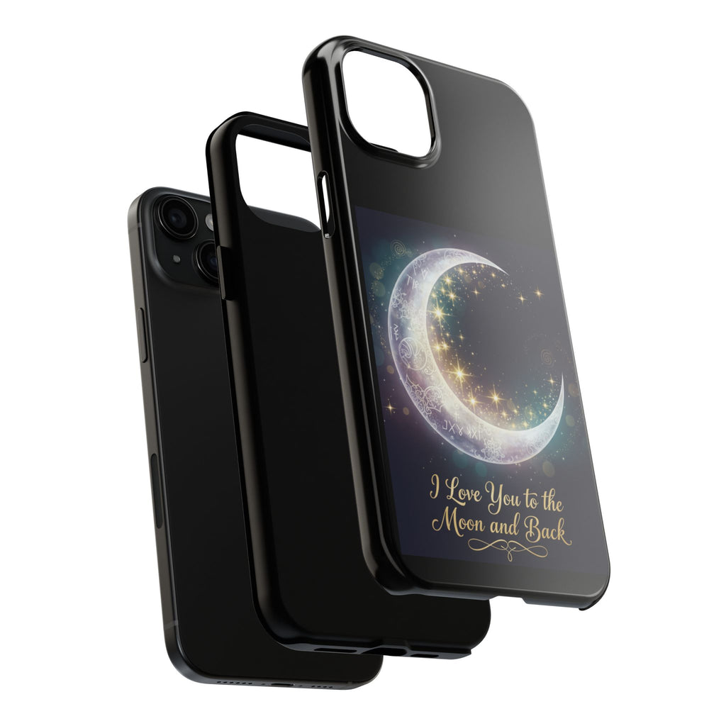 I Love You to the Moon and Back Phone Case | Moon Crescent Stars