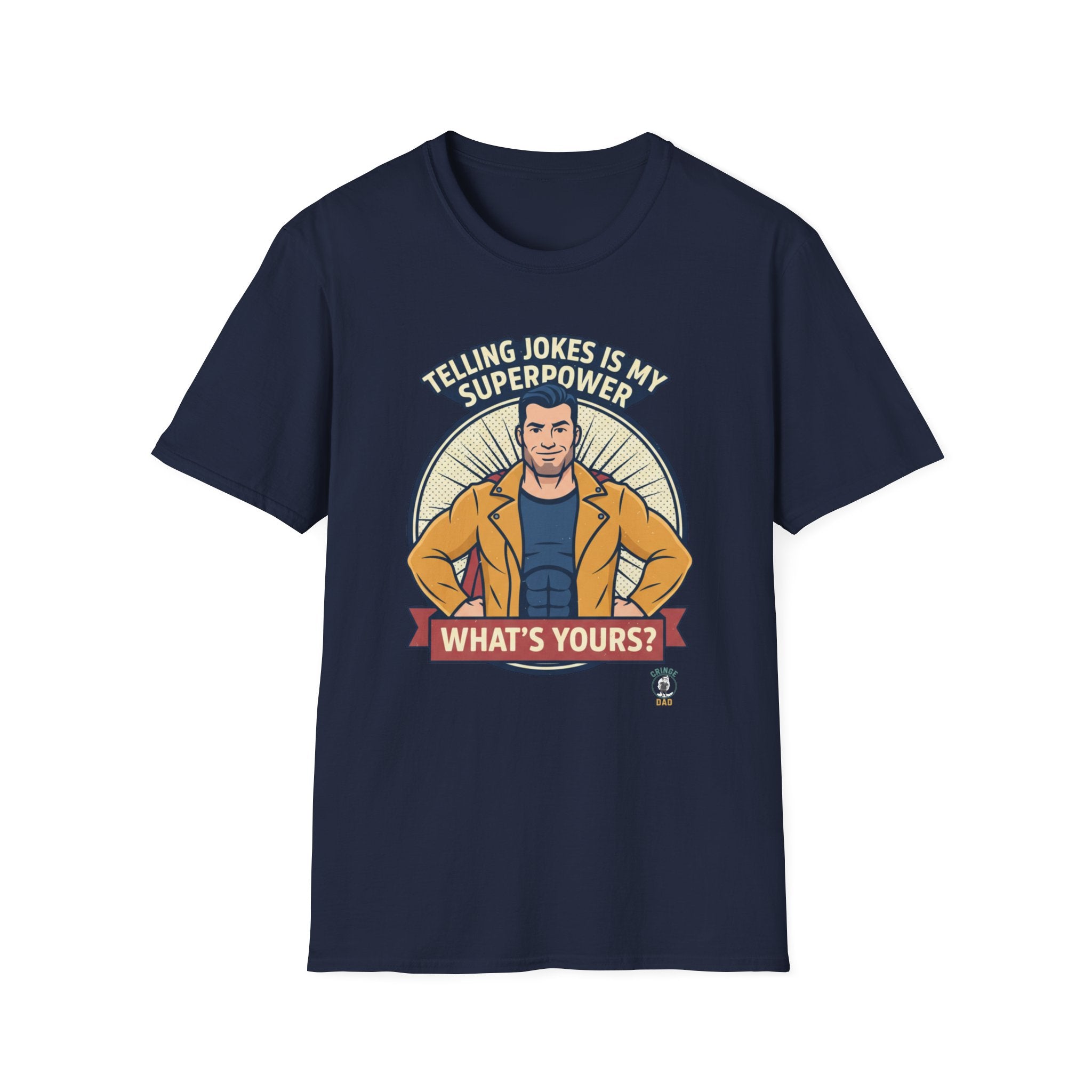 "Telling Jokes Is My Superpower, What's Yours?" Casual Funny T-Shirt