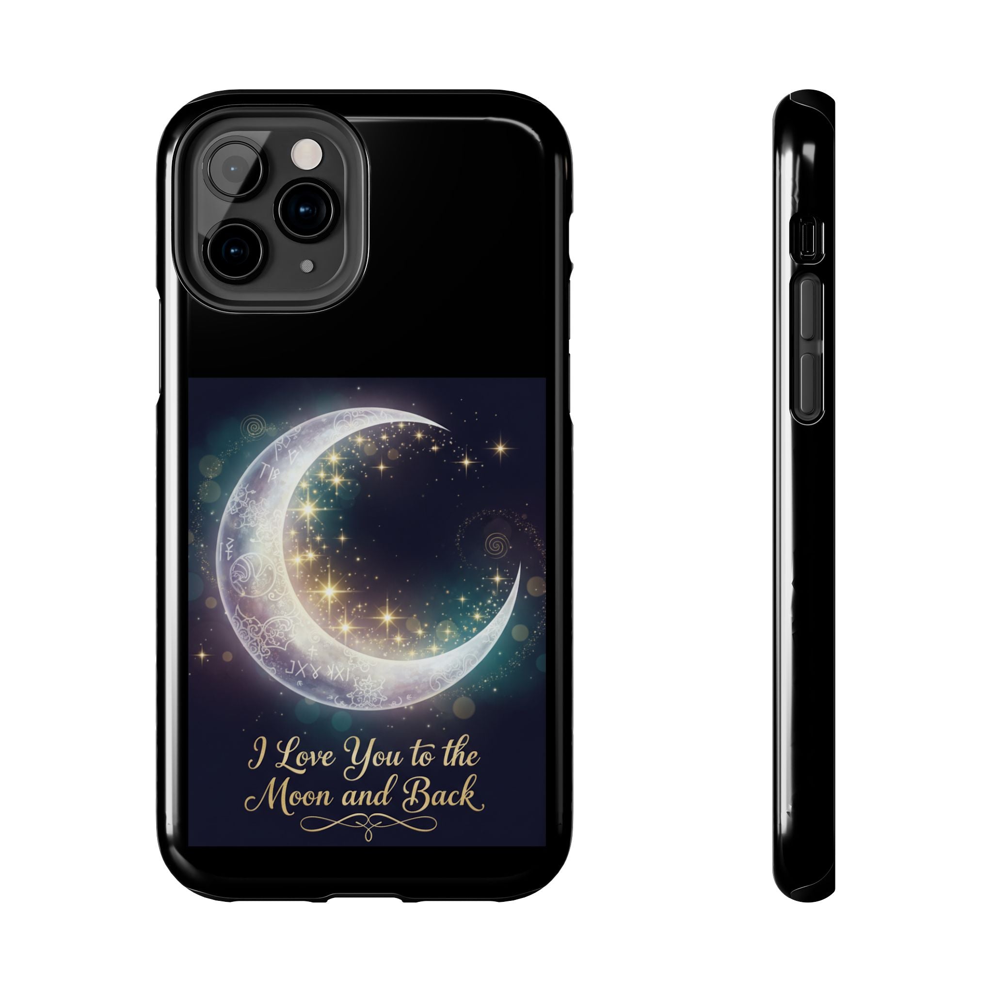 I Love You to the Moon and Back Phone Case | Moon Crescent Stars