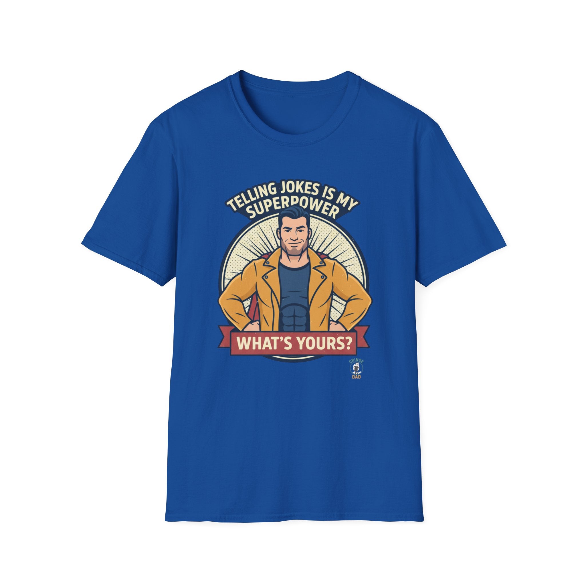 "Telling Jokes Is My Superpower, What's Yours?" Casual Funny T-Shirt