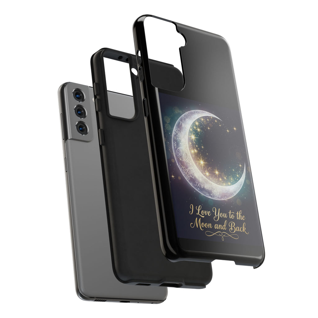 I Love You to the Moon and Back Phone Case | Moon Crescent Stars