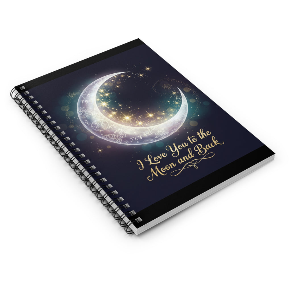 I Love You to the Moon and Back Notebook | Spiral Ruled Journal