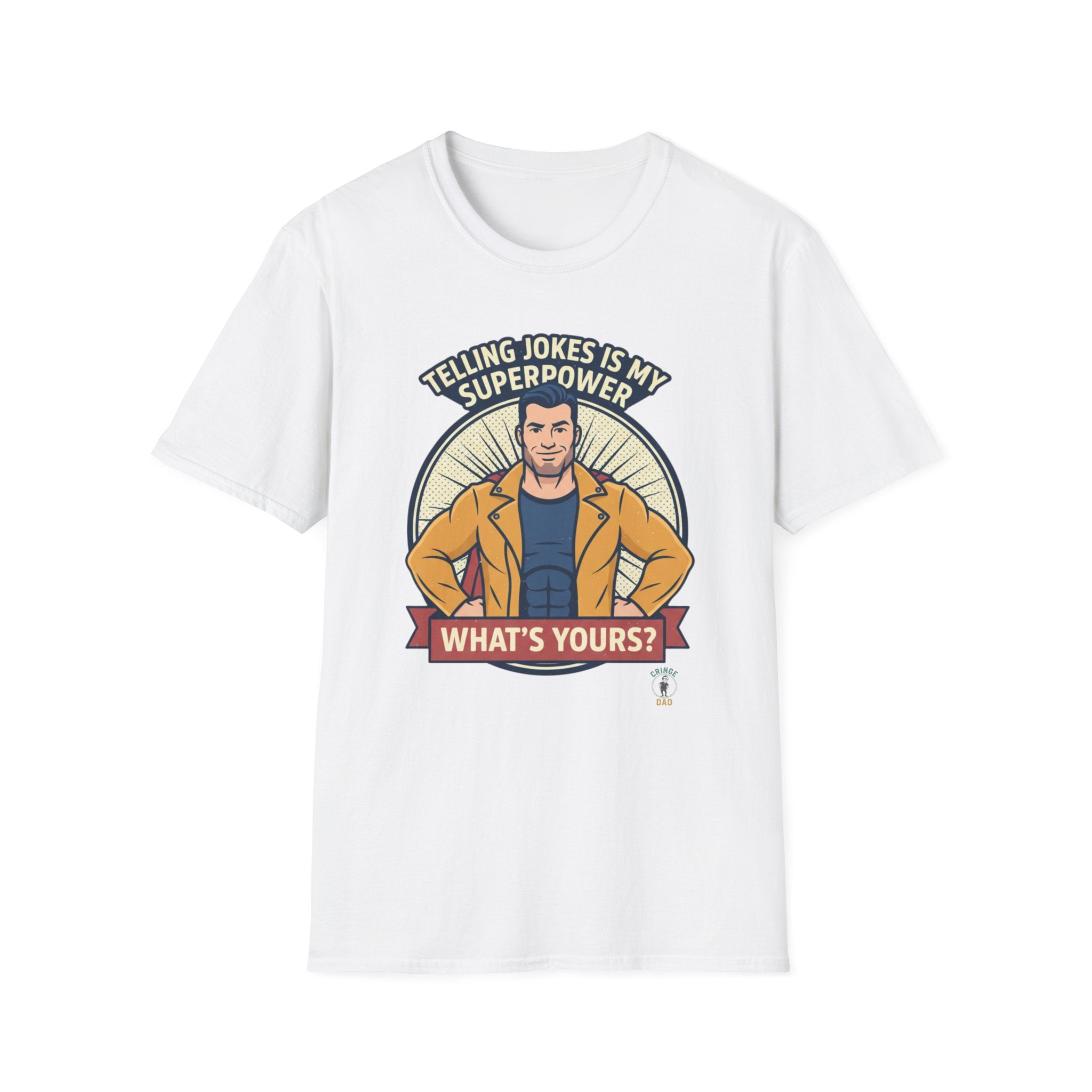 "Telling Jokes Is My Superpower, What's Yours?" Casual Funny T-Shirt
