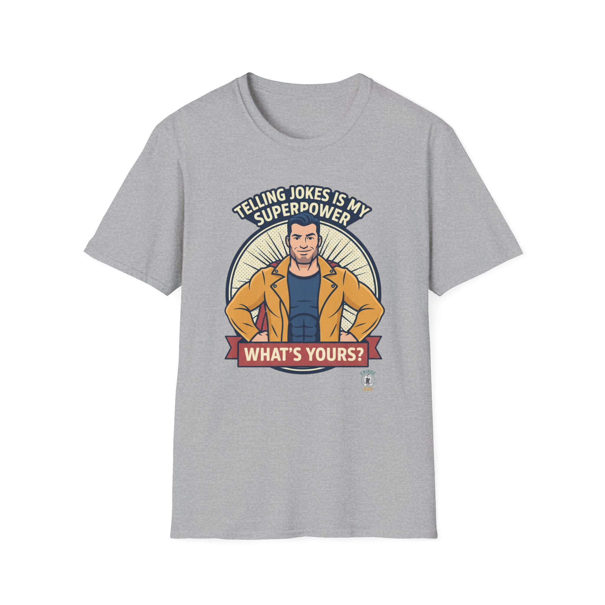 "Telling Jokes Is My Superpower, What's Yours?" Casual Funny T-Shirt