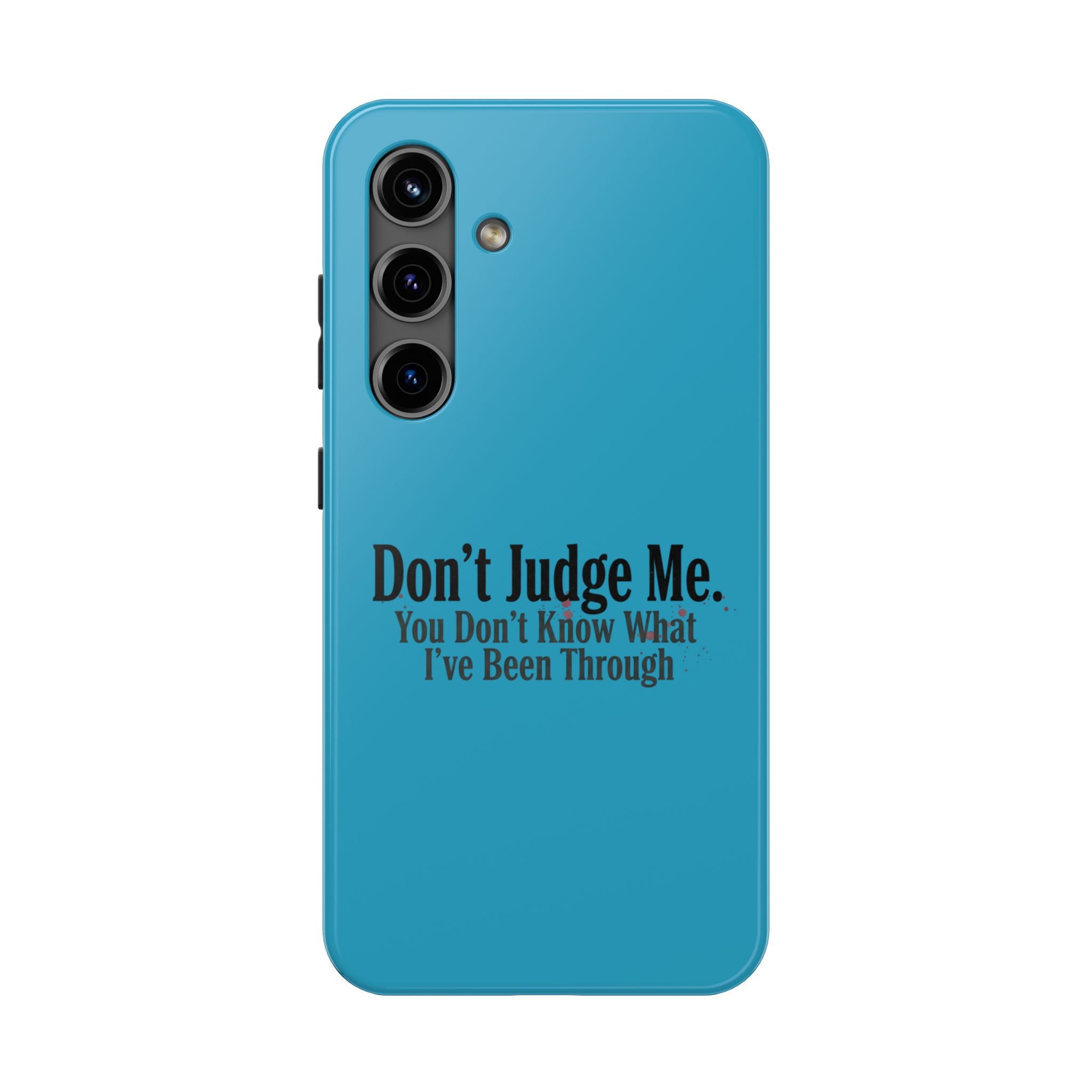 Don't Judge Me Quote Tough phone case | Tough Phone Case, teal typography