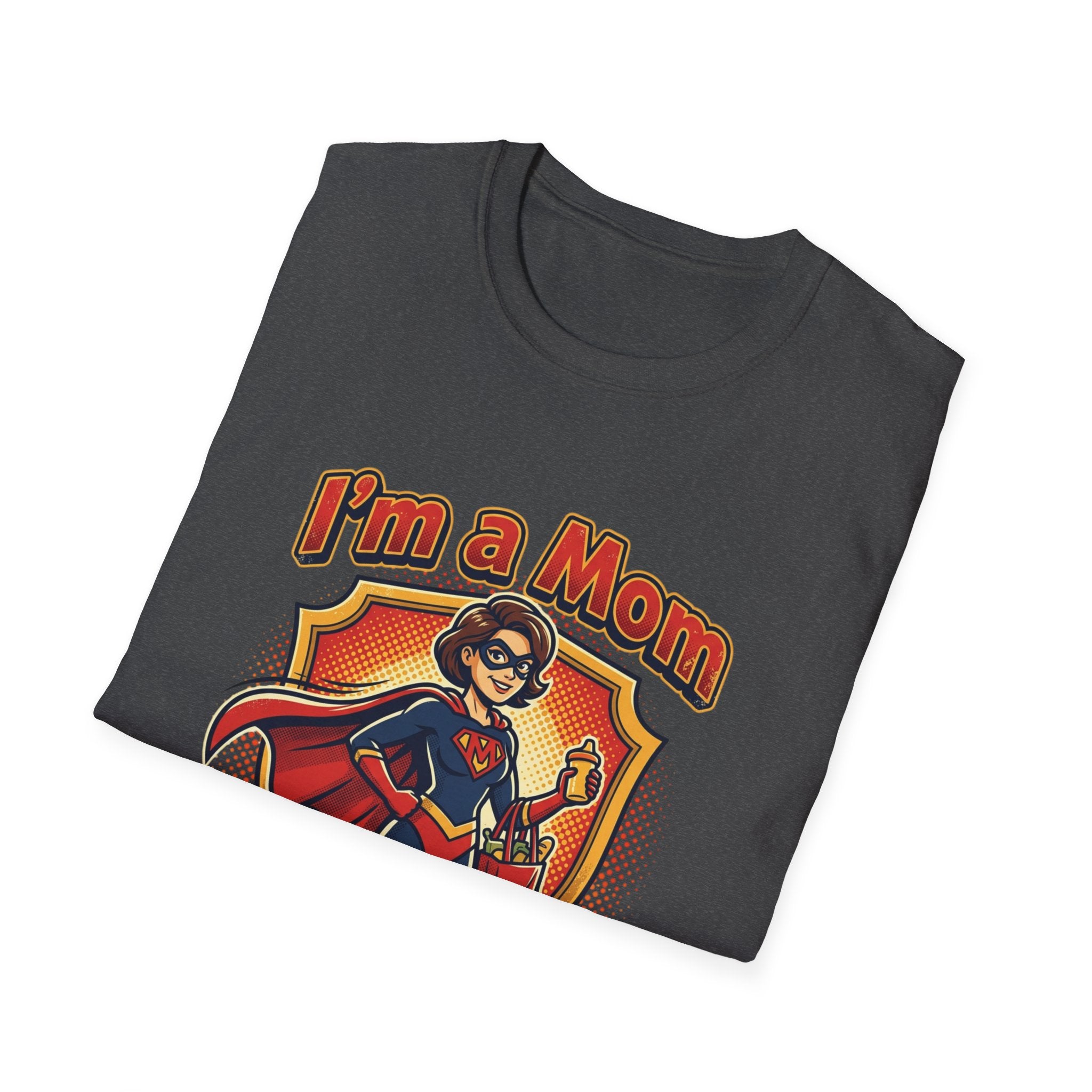 I'm a Mom superhero mom T-Shirt | mom superhero illustration