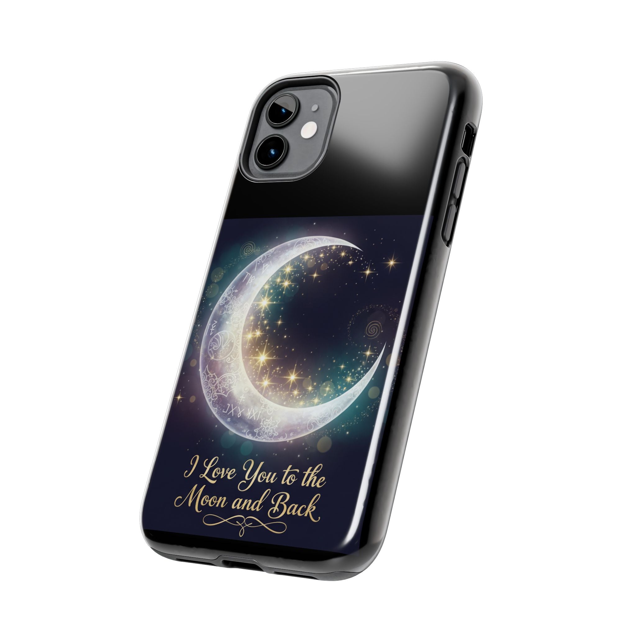 I Love You to the Moon and Back Phone Case | Moon Crescent Stars