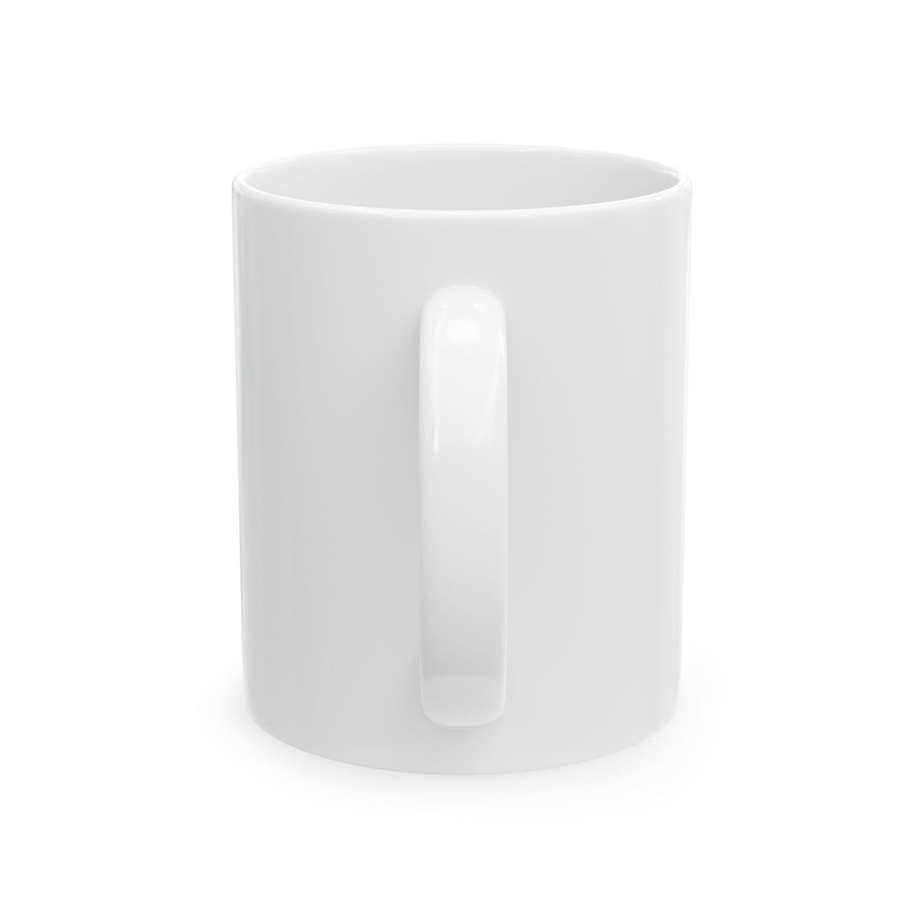 Don't Judge Me You Don't Know What I've Been Through Mug | Ceramic Coffee Tea Cup