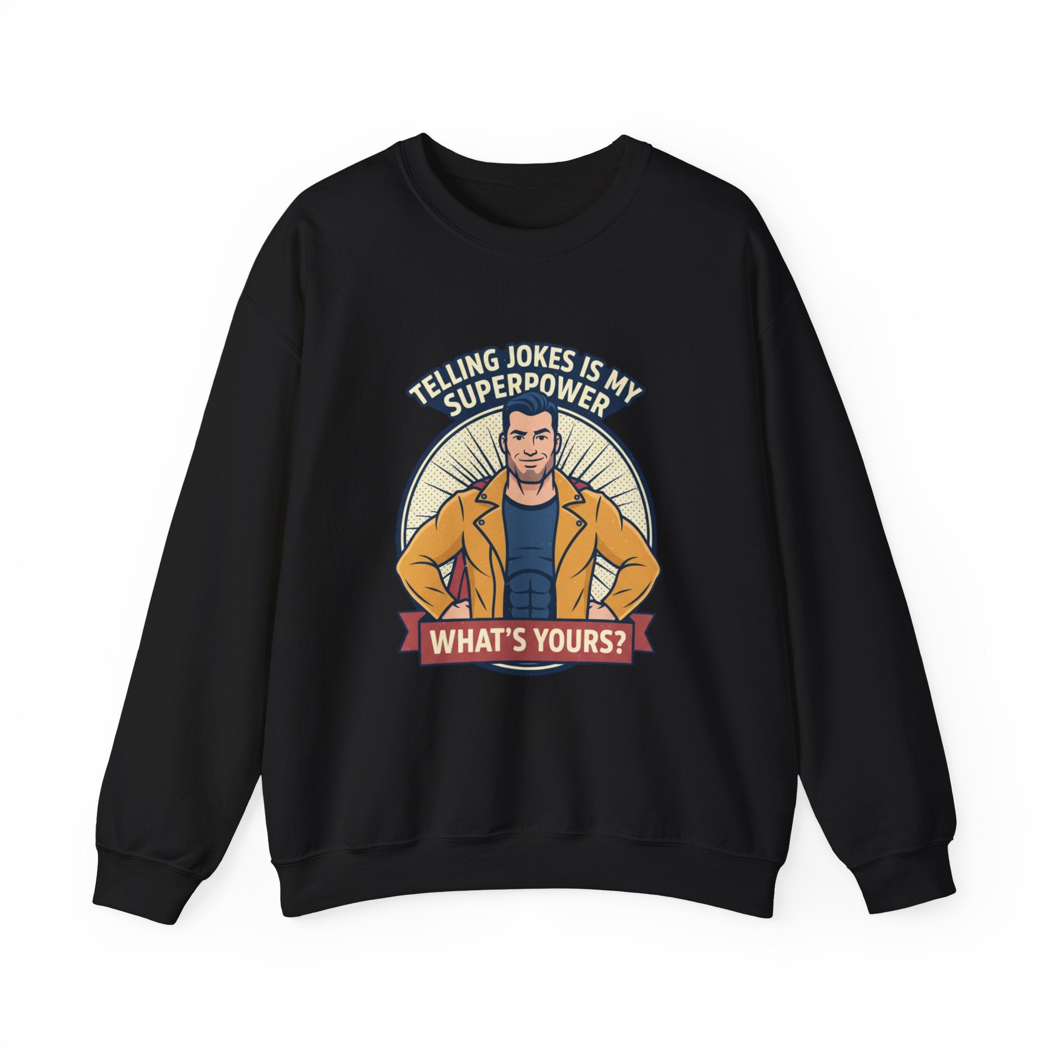 "Telling Jokes Is My Superpower" Graphic Sweatshirt