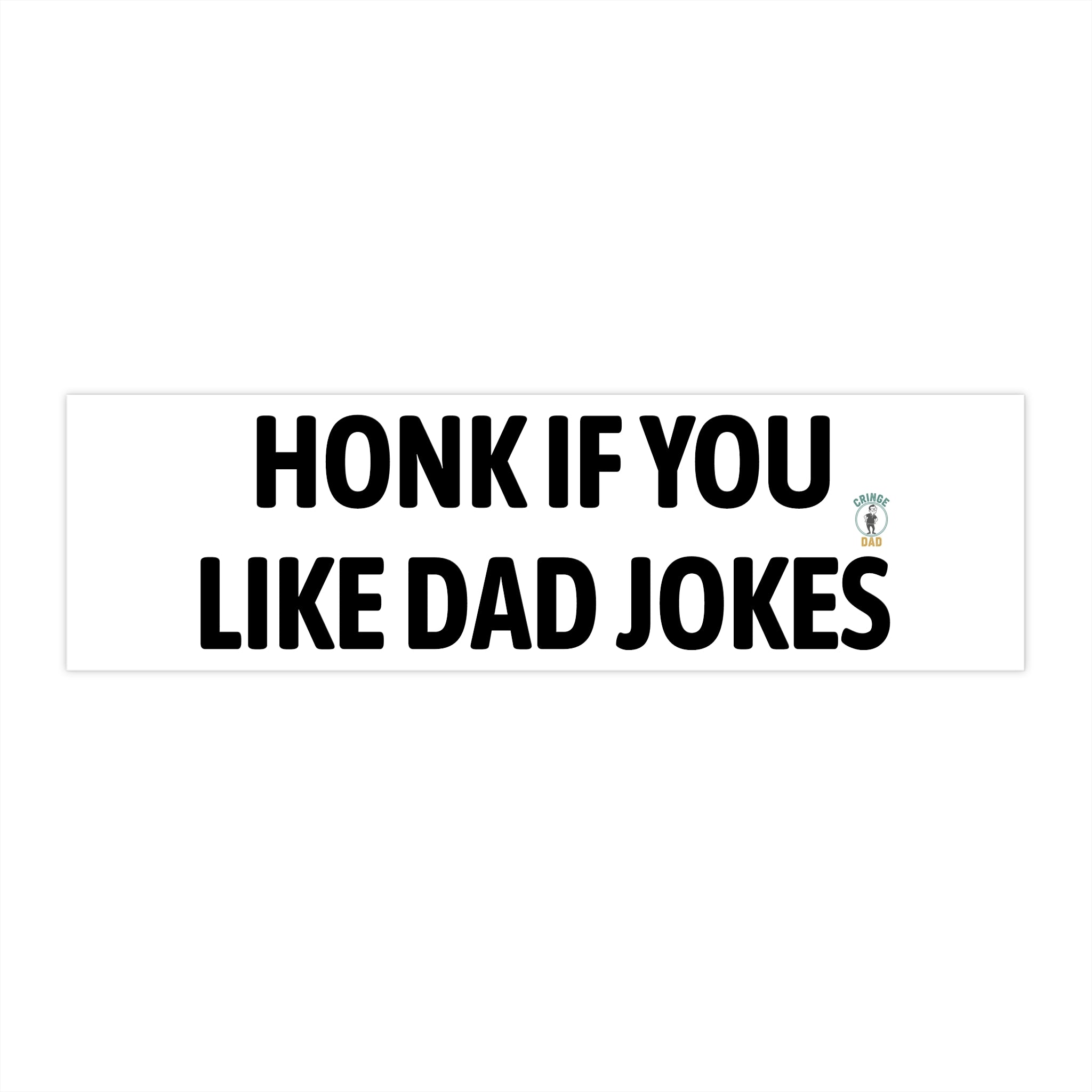 Bumper Sticker — "Honk If You Like Dad Jokes" Funny Car Decal