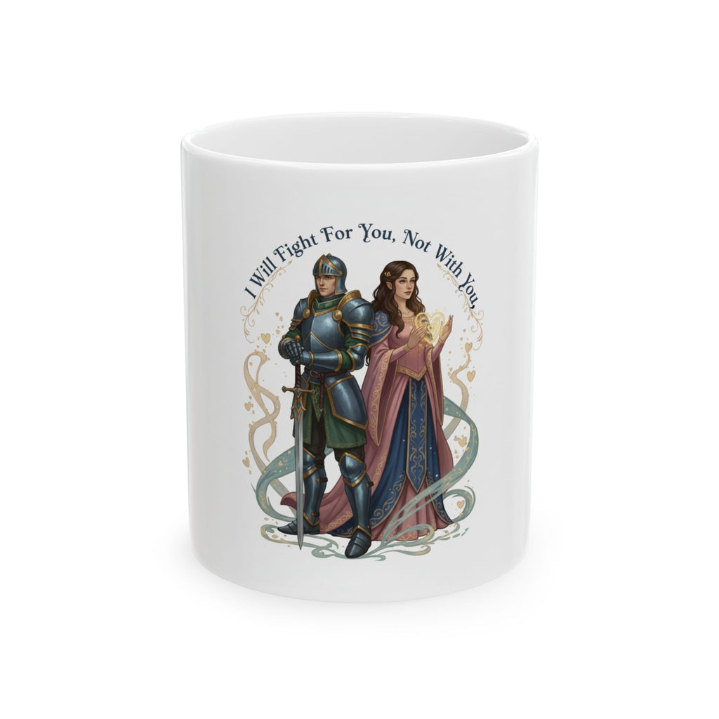 I Will Fight For You, Not With You Illustration Mug